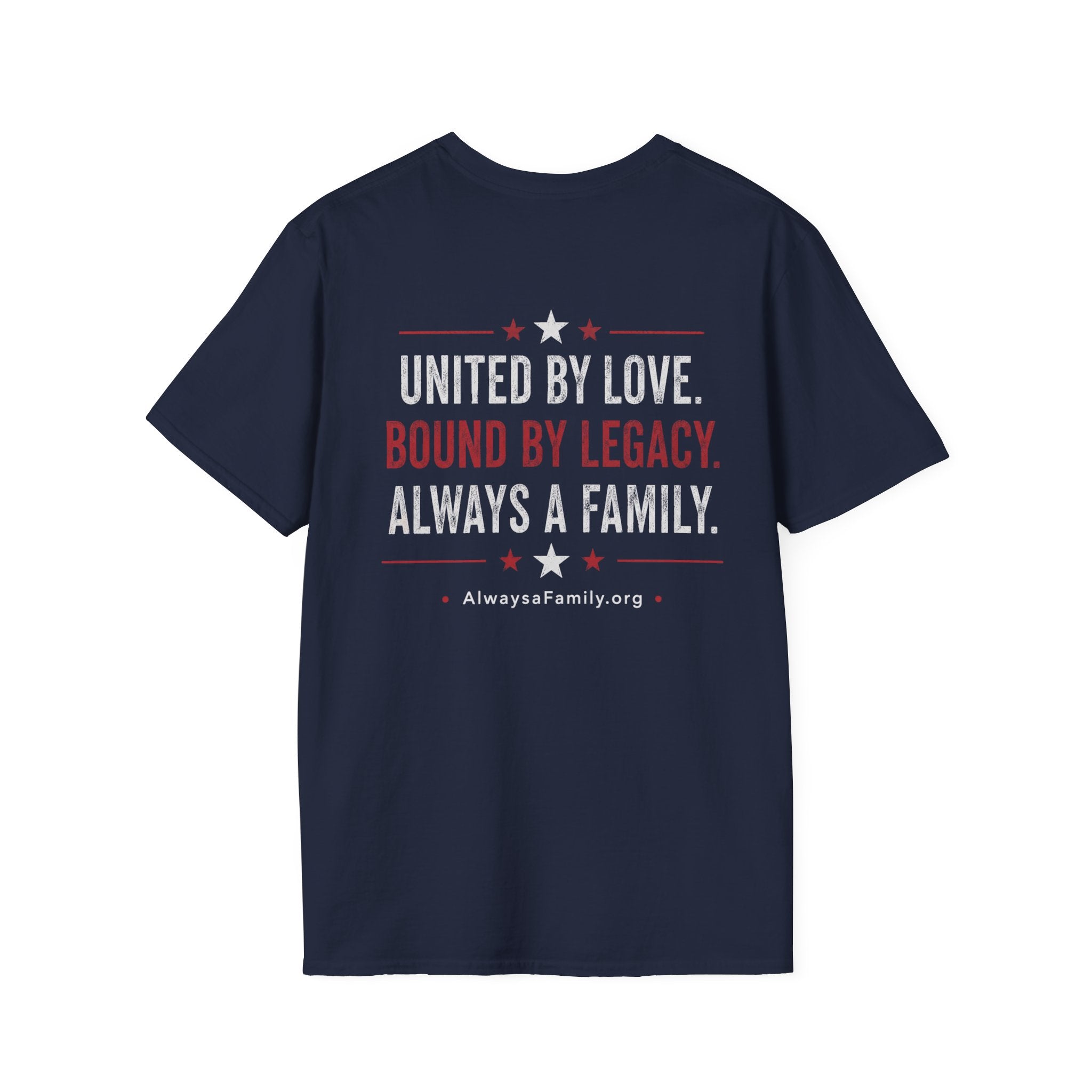 Always a Family T-Shirt — Patriotic Heart Freedom, Family, Legacy Tee