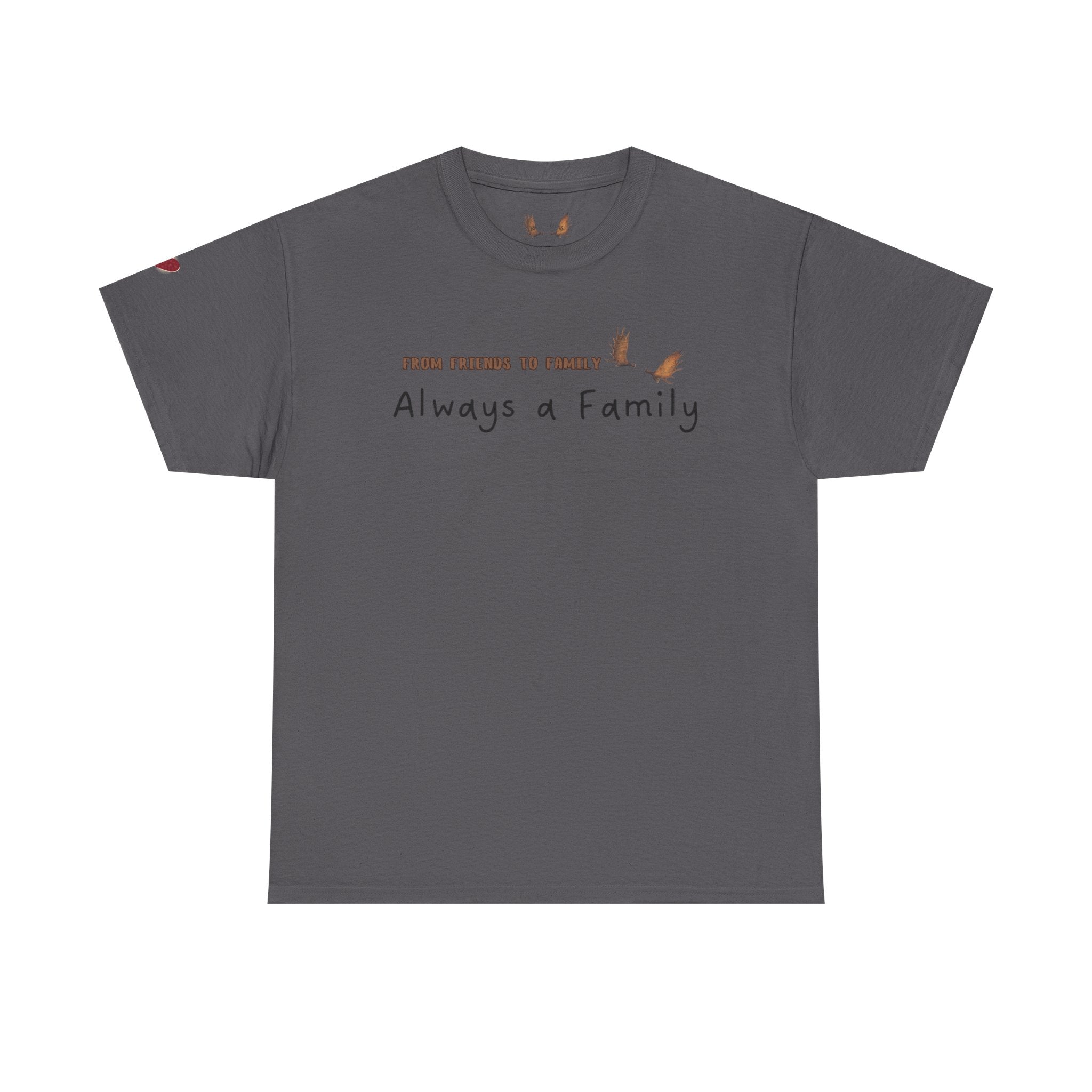 From Friends to Family T-shirt