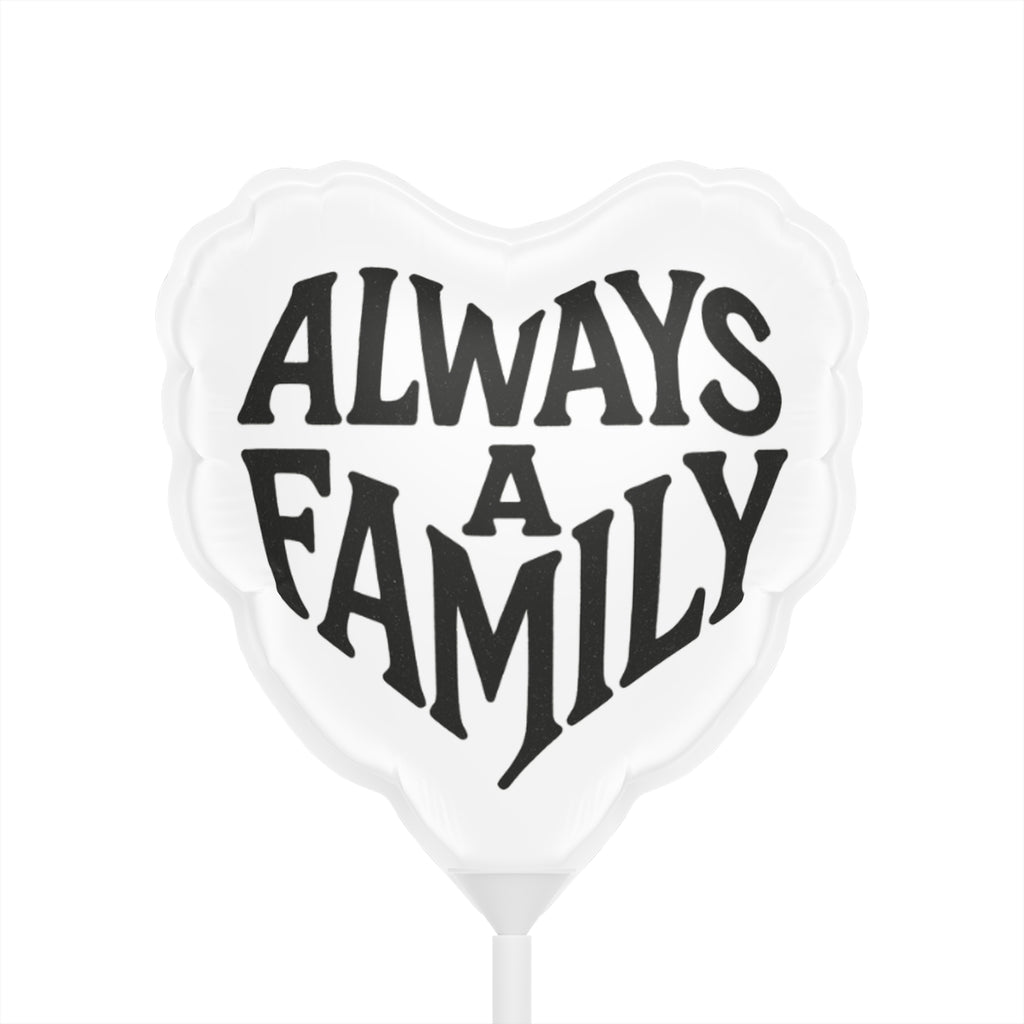 Always a Family Heart Balloon — 6" Printed Love Balloon for Family Celebrations