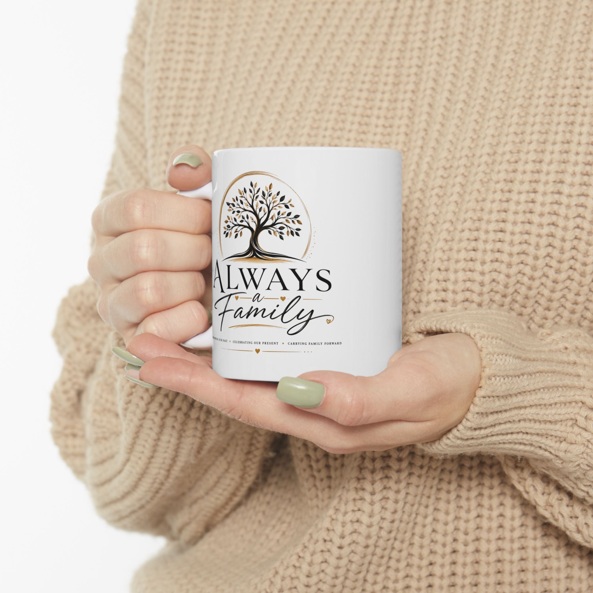 Always a Family Ceramic Mug — Family Tree Coffee Cup (11oz & 15oz)