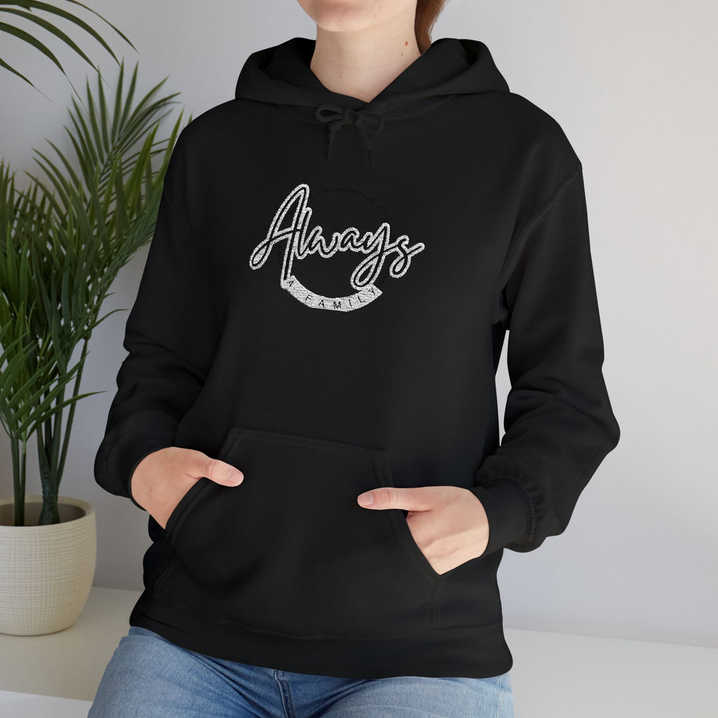 Always a Family Script Hoodie —  Unisex Graphic Pullover