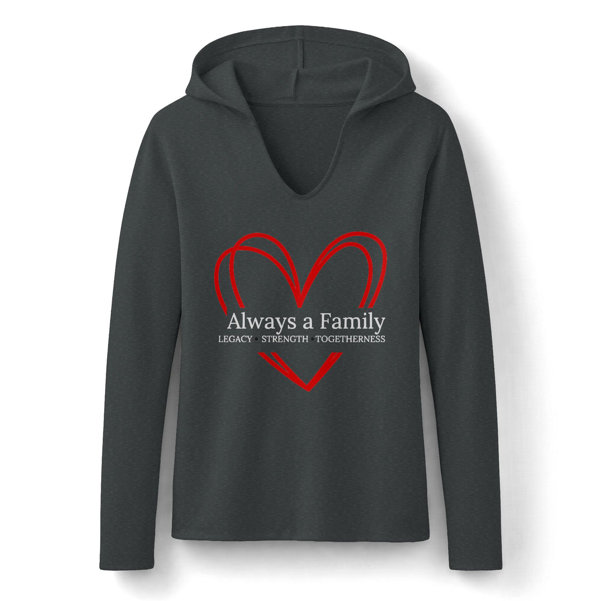 Always a Family Heart Hoodie - "Always a Family" Long Sleeve Women's Hooded Tee