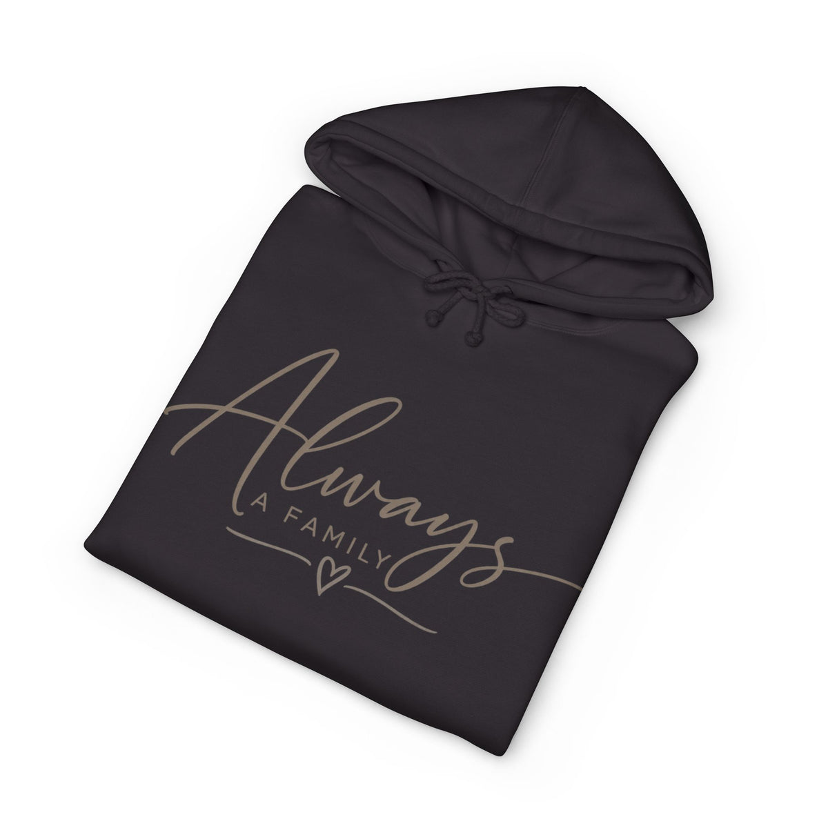 Always a Family Hoodie — Cozy White Script Family Sweatshirt