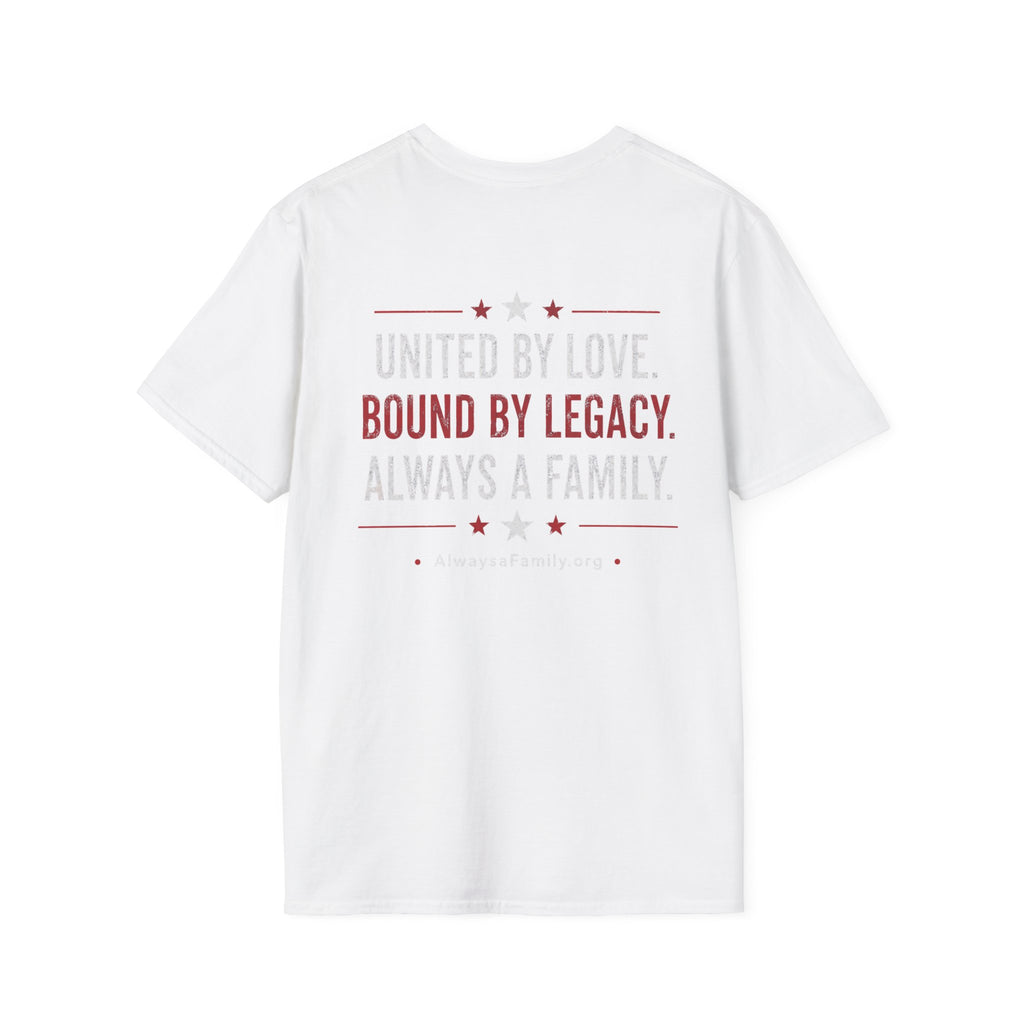 Always a Family T-Shirt — Patriotic Heart Freedom, Family, Legacy Tee