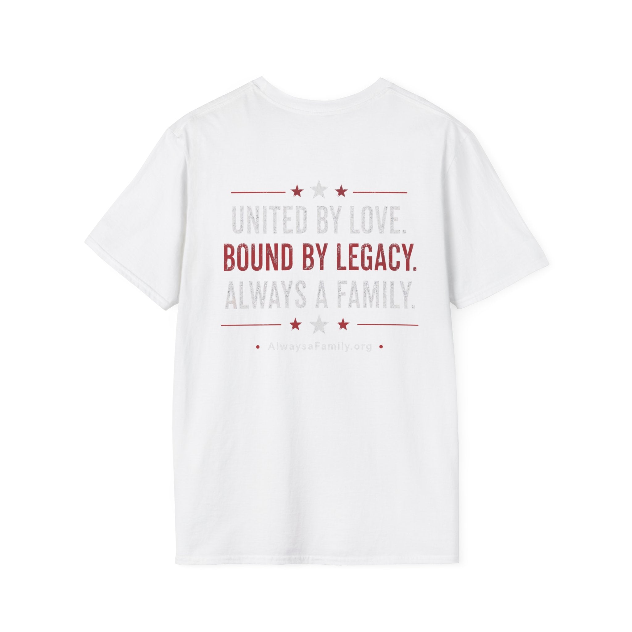 Always a Family T-Shirt — Patriotic Heart Freedom, Family, Legacy Tee