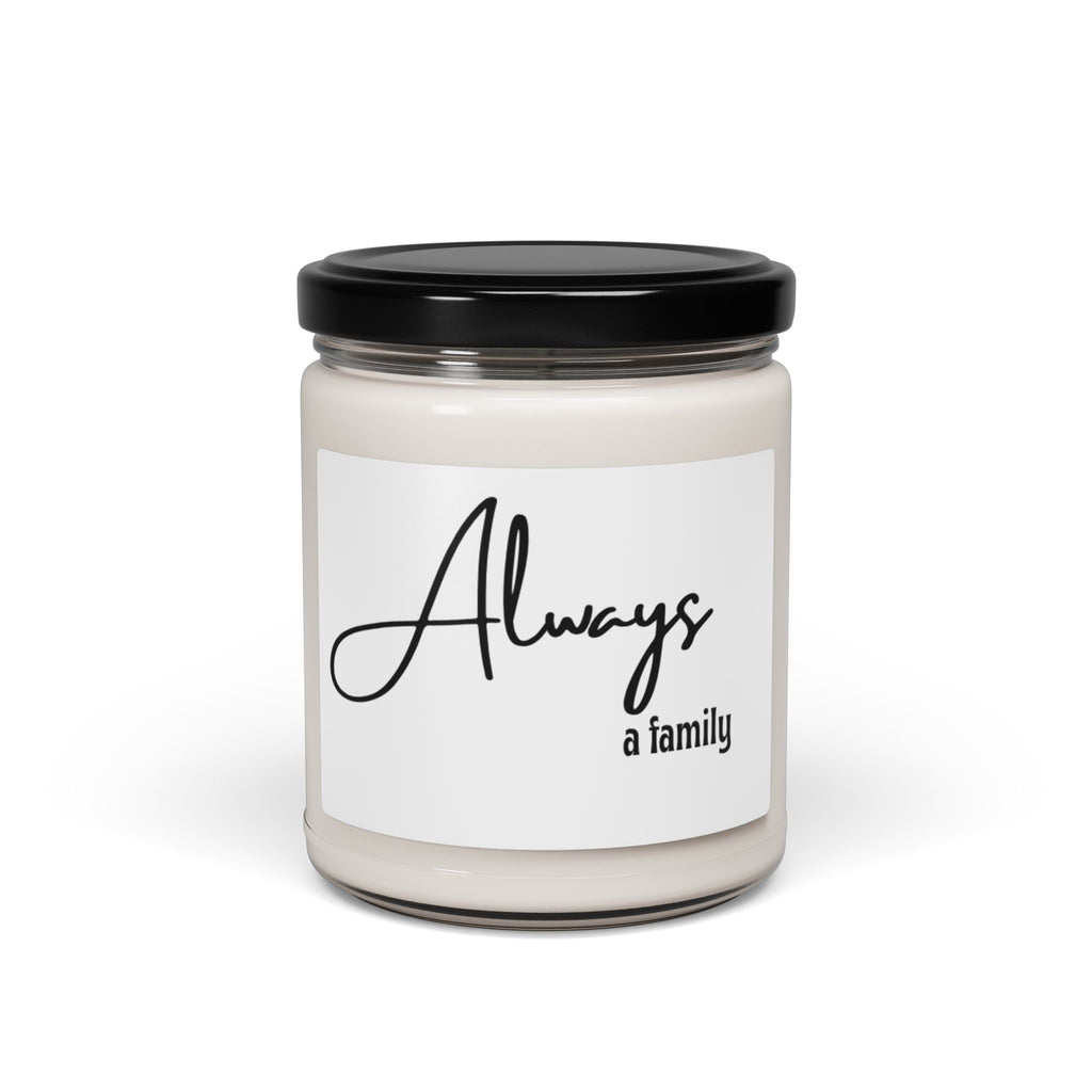 Always a Family Soy Candle — 9oz Scented Jar (Gift for Home & Family)