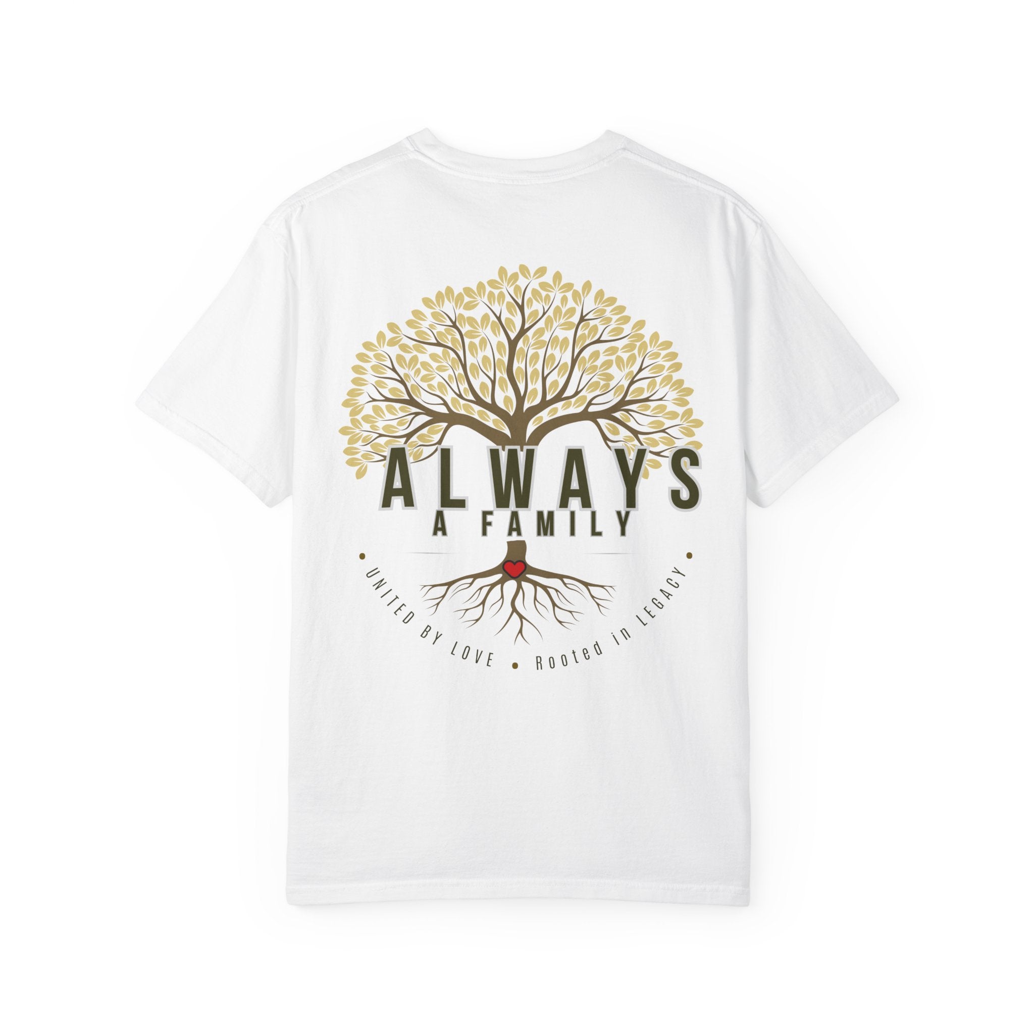 Family Tree T-Shirt — "Always a Family" Inspirational Tee