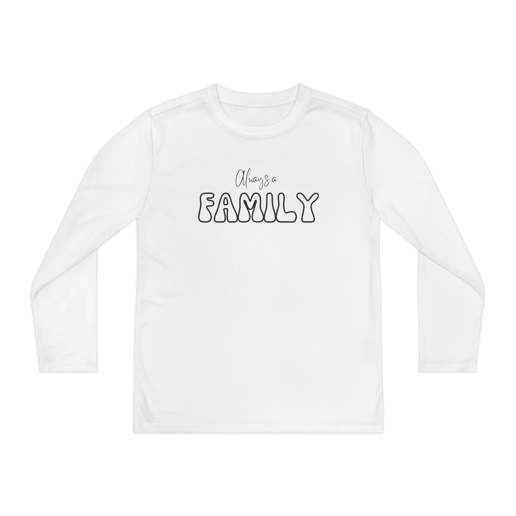 Youth Long Sleeve Tee — "Always a FAMILY" Graphic Kids Shirt