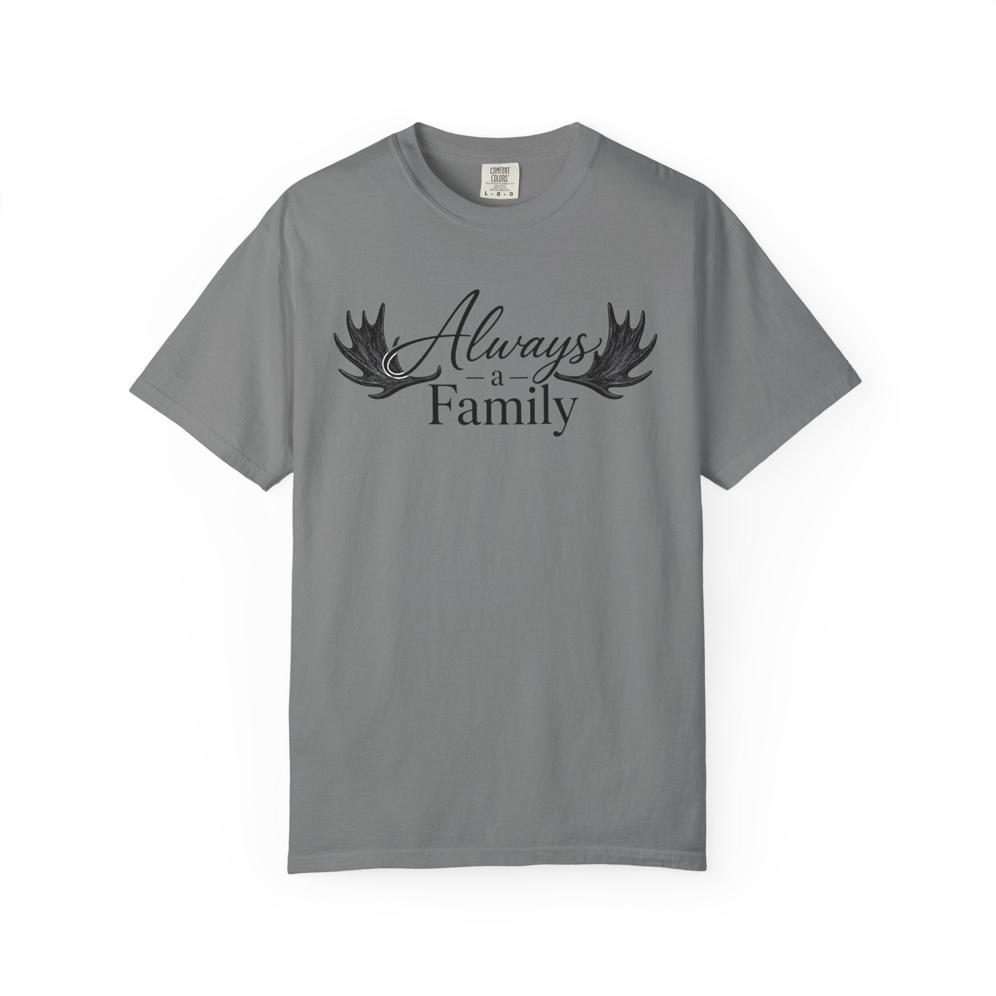 Always a Family T-Shirt — 'Always a Family' Graphic Tee (Legacy • Strength • Togetherness)