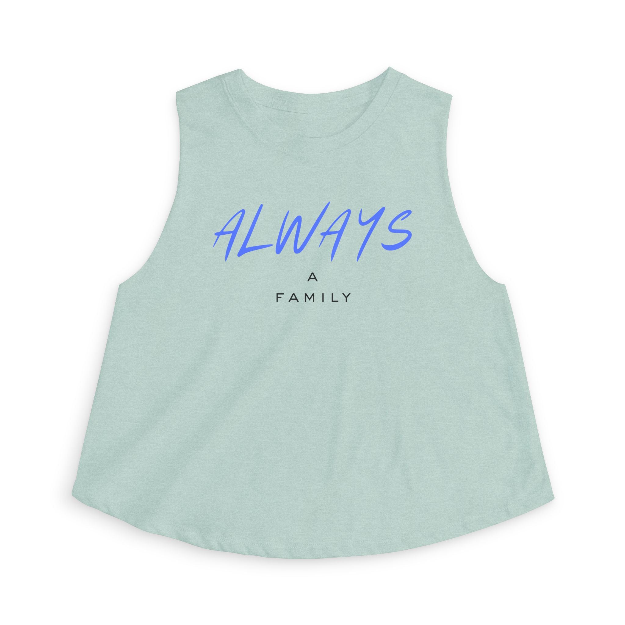 Always A Family Crop Top —  Women's Tank