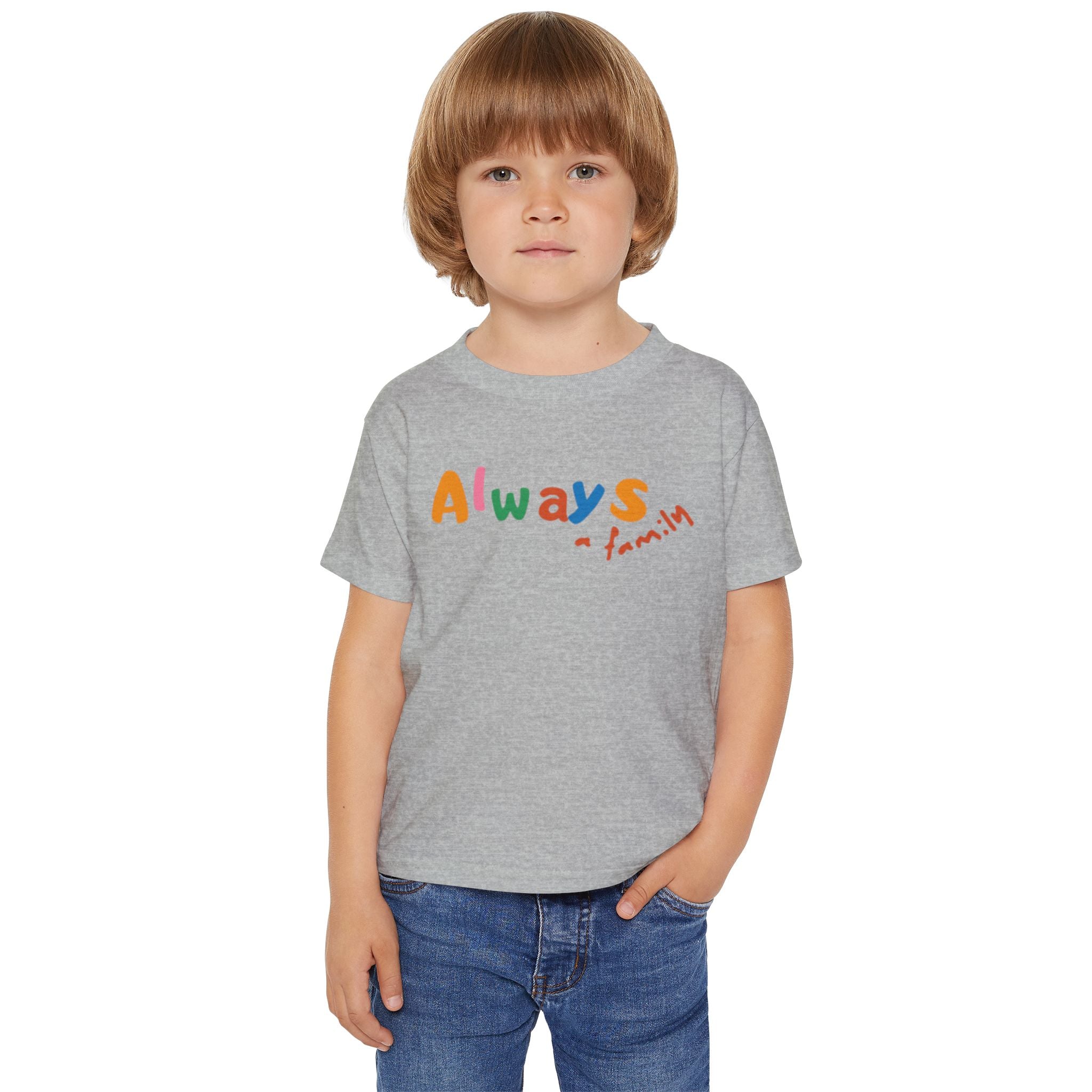 Always Family Toddler T-Shirt — Colorful Kids Graphic Tee