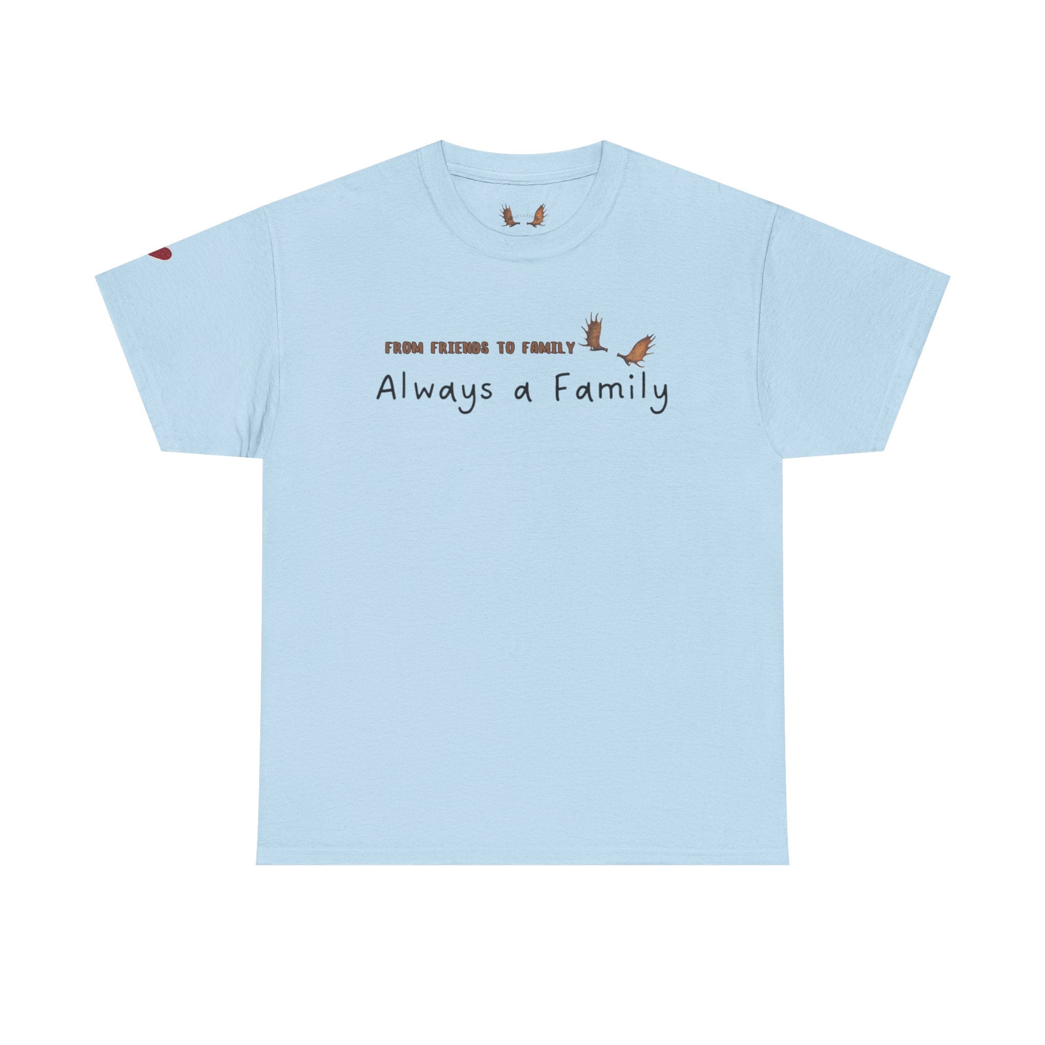 From Friends to Family T-shirt