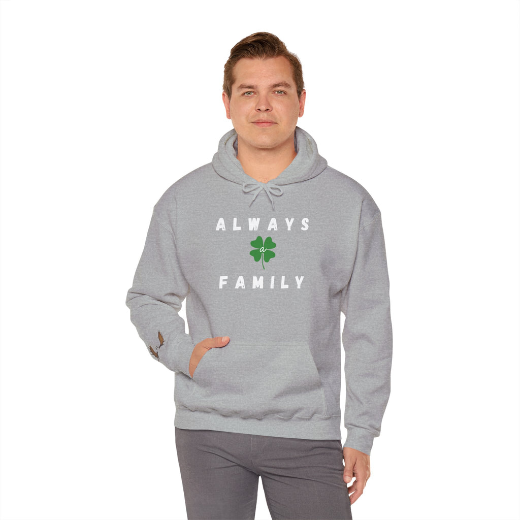 Always Family Hoodie — St. Patrick's Shamrock Family Sweatshirt