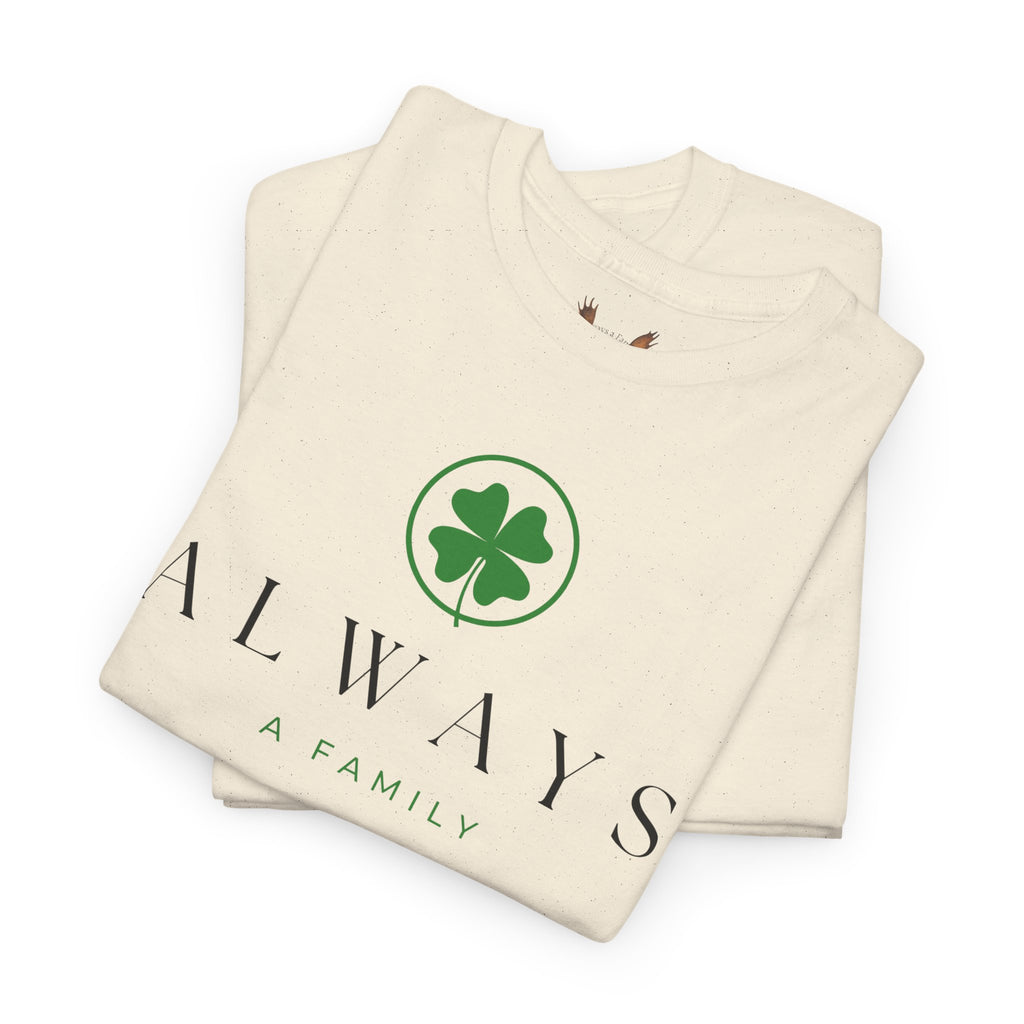 Always Family T-Shirt — Clover Logo Tee (St. Patrick’s Day, Lucky Charm)