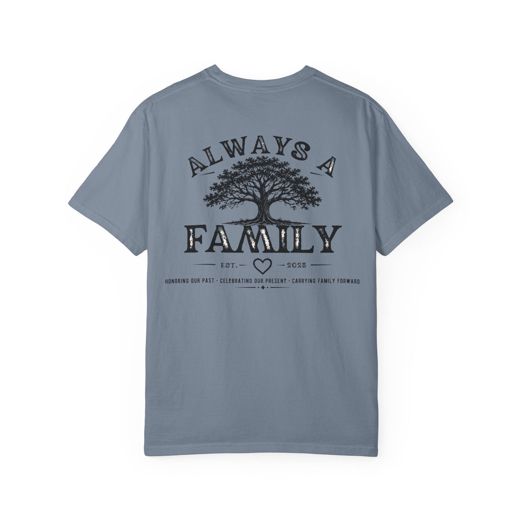 Family Tree T-Shirt — "Always a Family" legacy