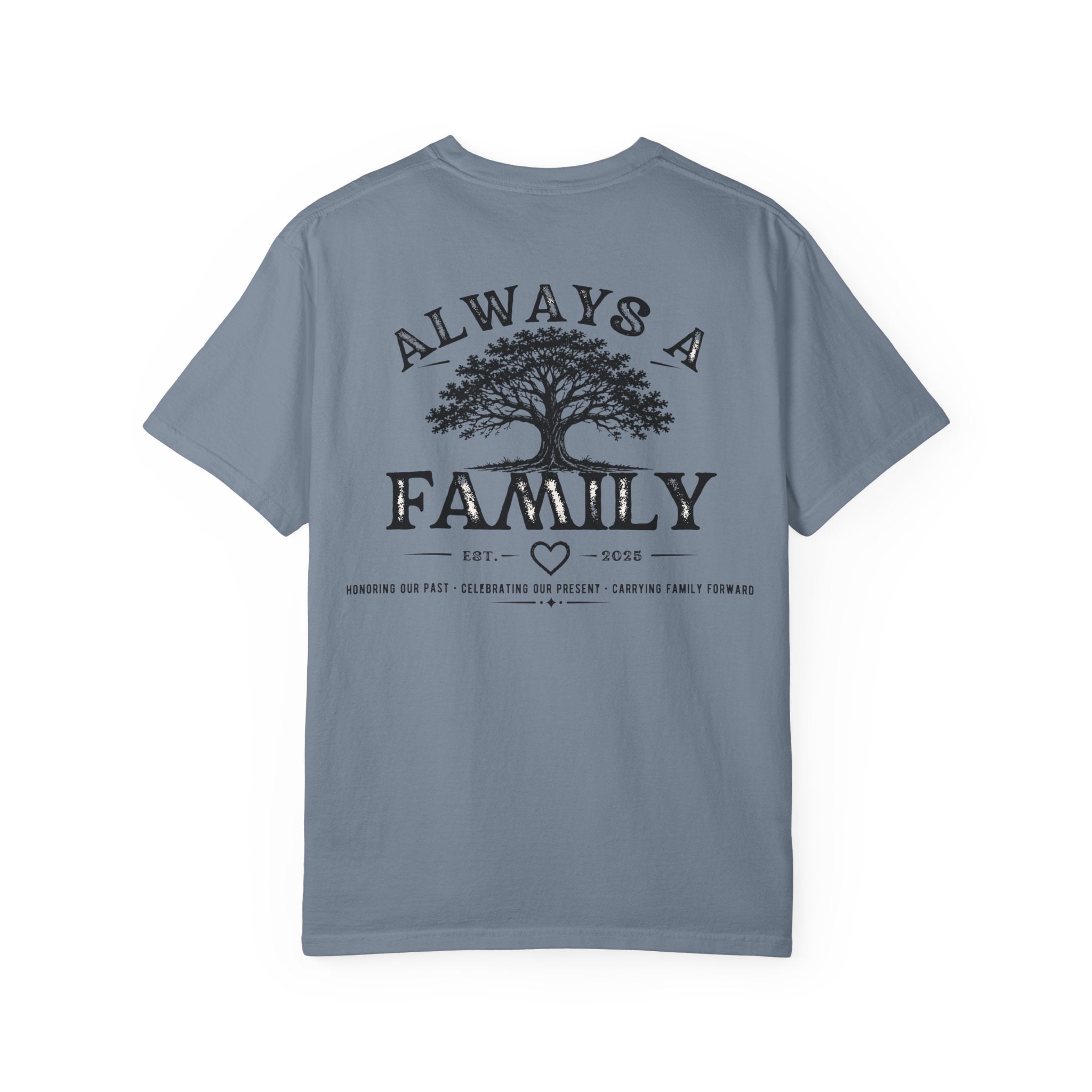 Family Tree T-Shirt — "Always a Family" legacy