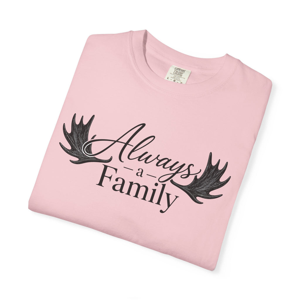 Always a Family T-Shirt — 'Always a Family' Graphic Tee (Legacy • Strength • Togetherness)