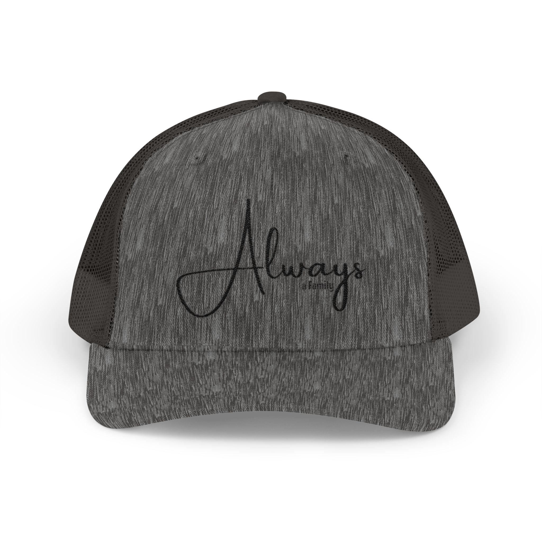 Always Family Trucker Cap – Embroidered Script Snapback Hat