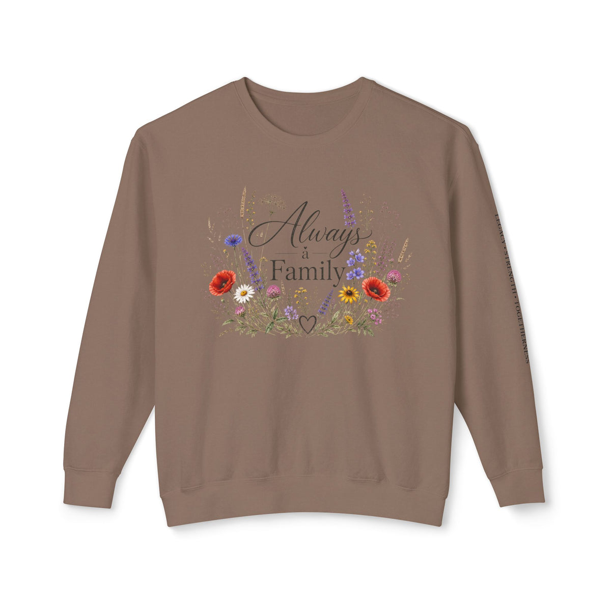 Always Family Floral Crewneck Sweatshirt
