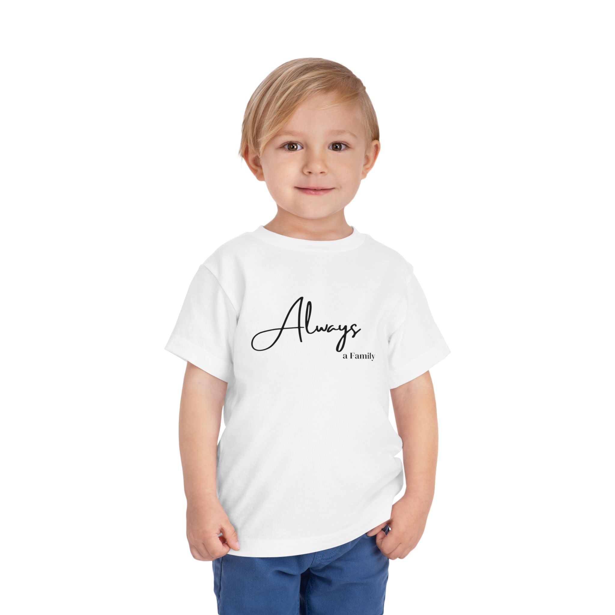 Toddler Tee — "Always a Family" Minimal Script Kids Shirt
