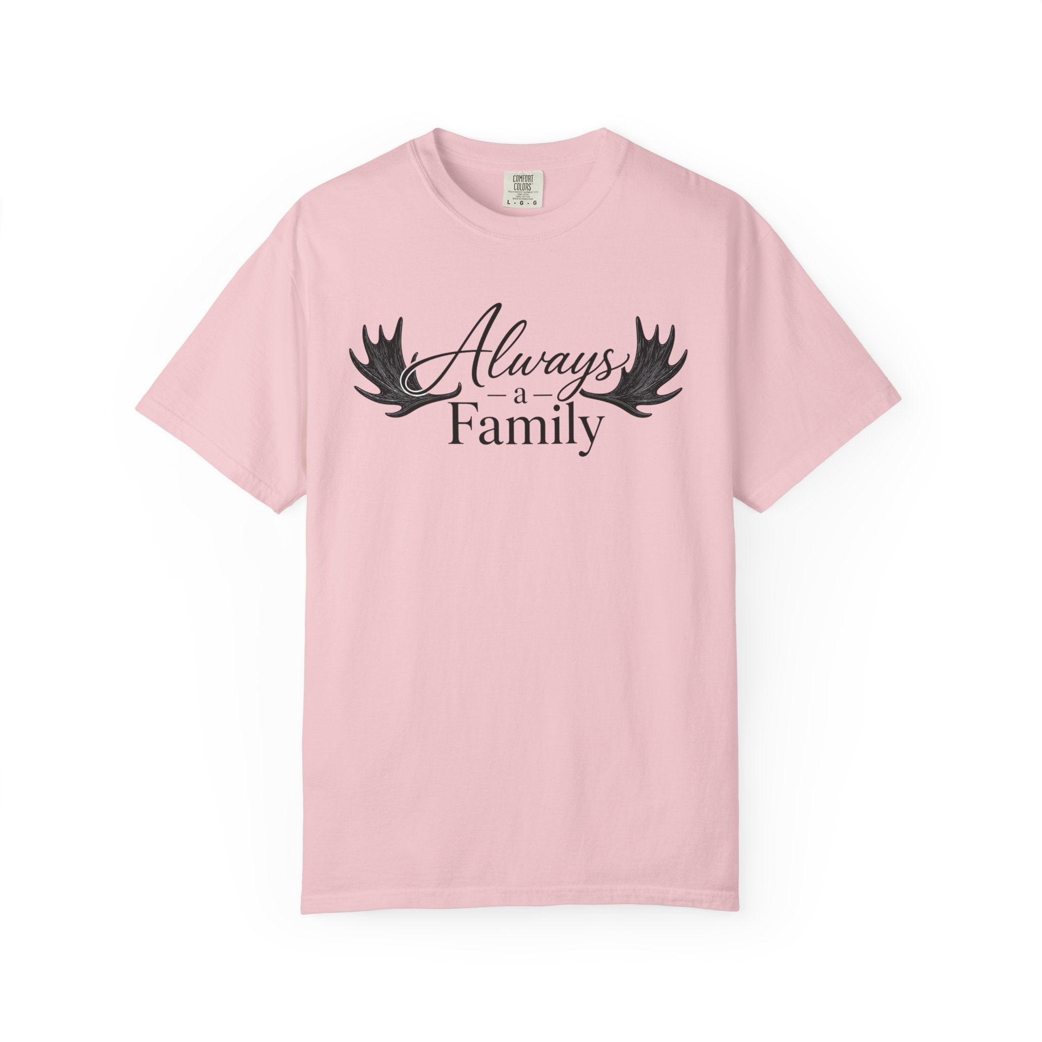 Always a Family T-Shirt — 'Always a Family' Graphic Tee (Legacy • Strength • Togetherness)
