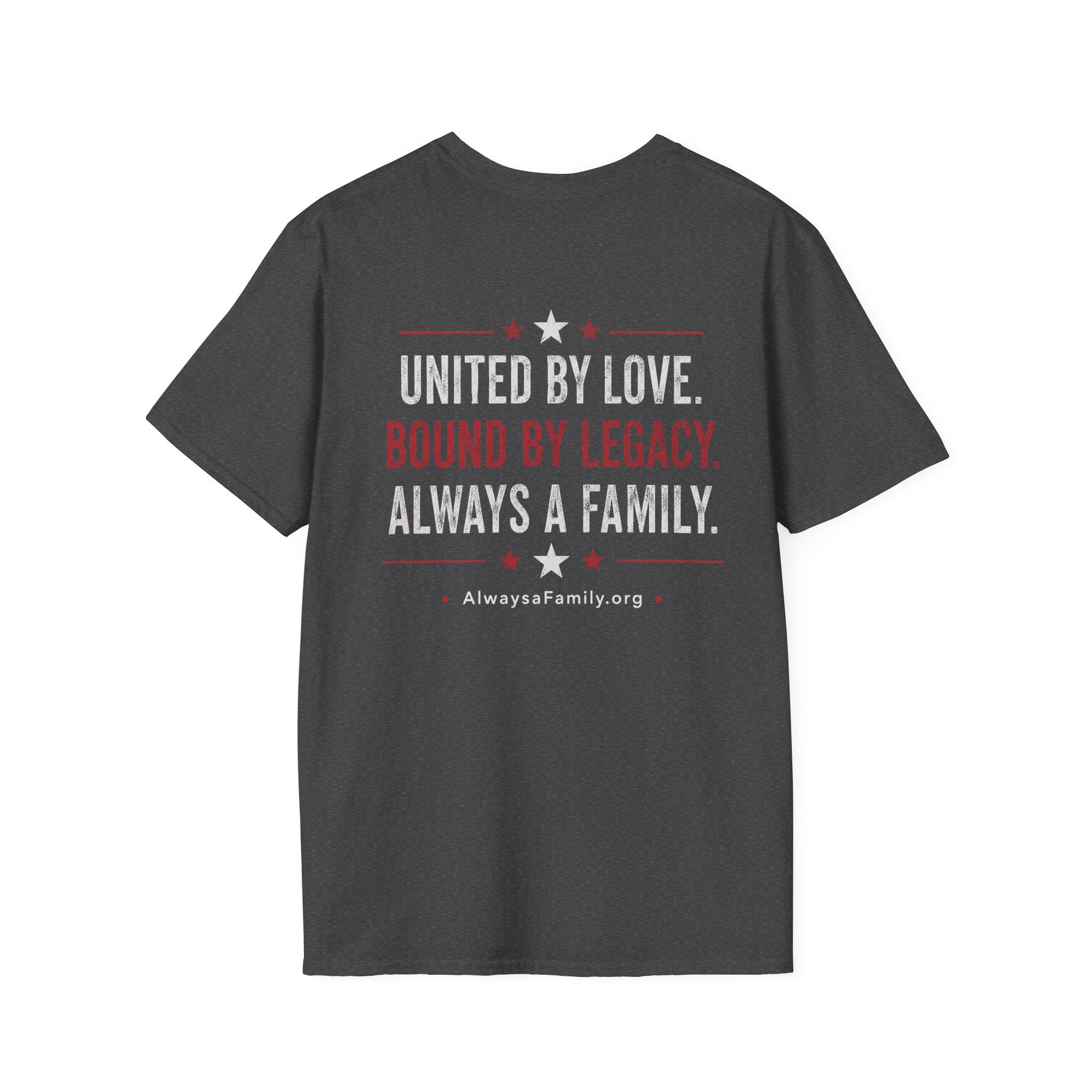 Always a Family T-Shirt — Patriotic Heart Freedom, Family, Legacy Tee