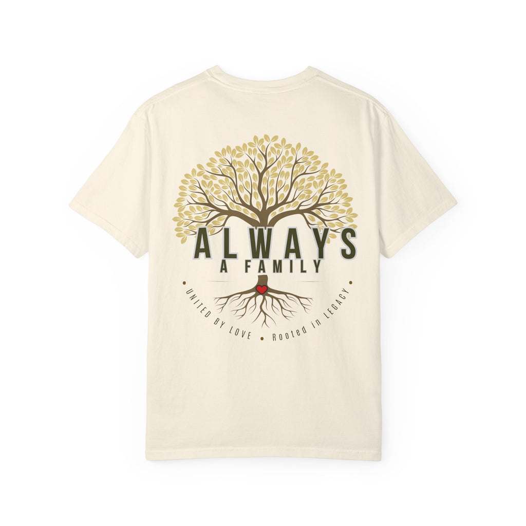Family Tree T-Shirt — "Always a Family" Inspirational Tee