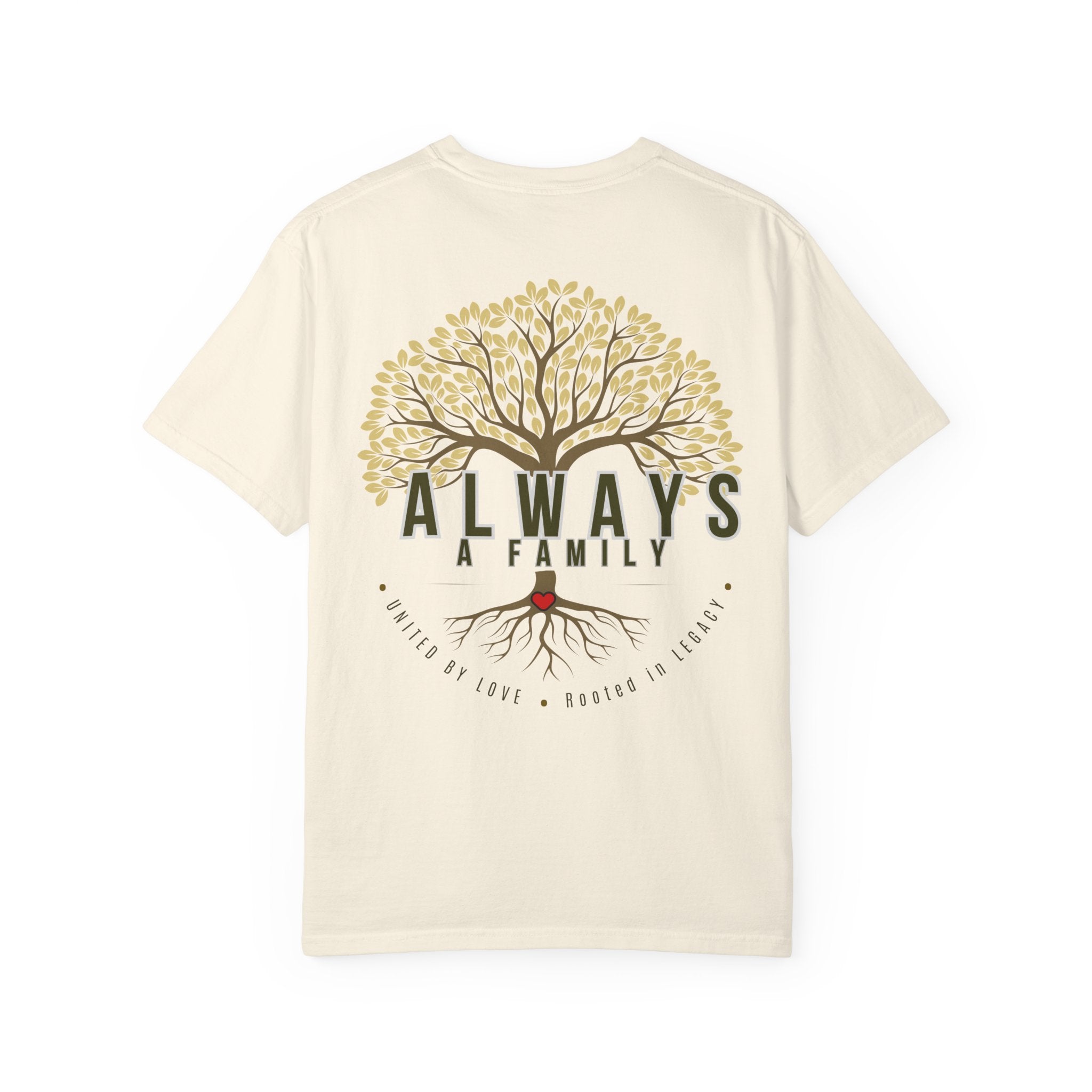 Family Tree T-Shirt — "Always a Family" Inspirational Tee