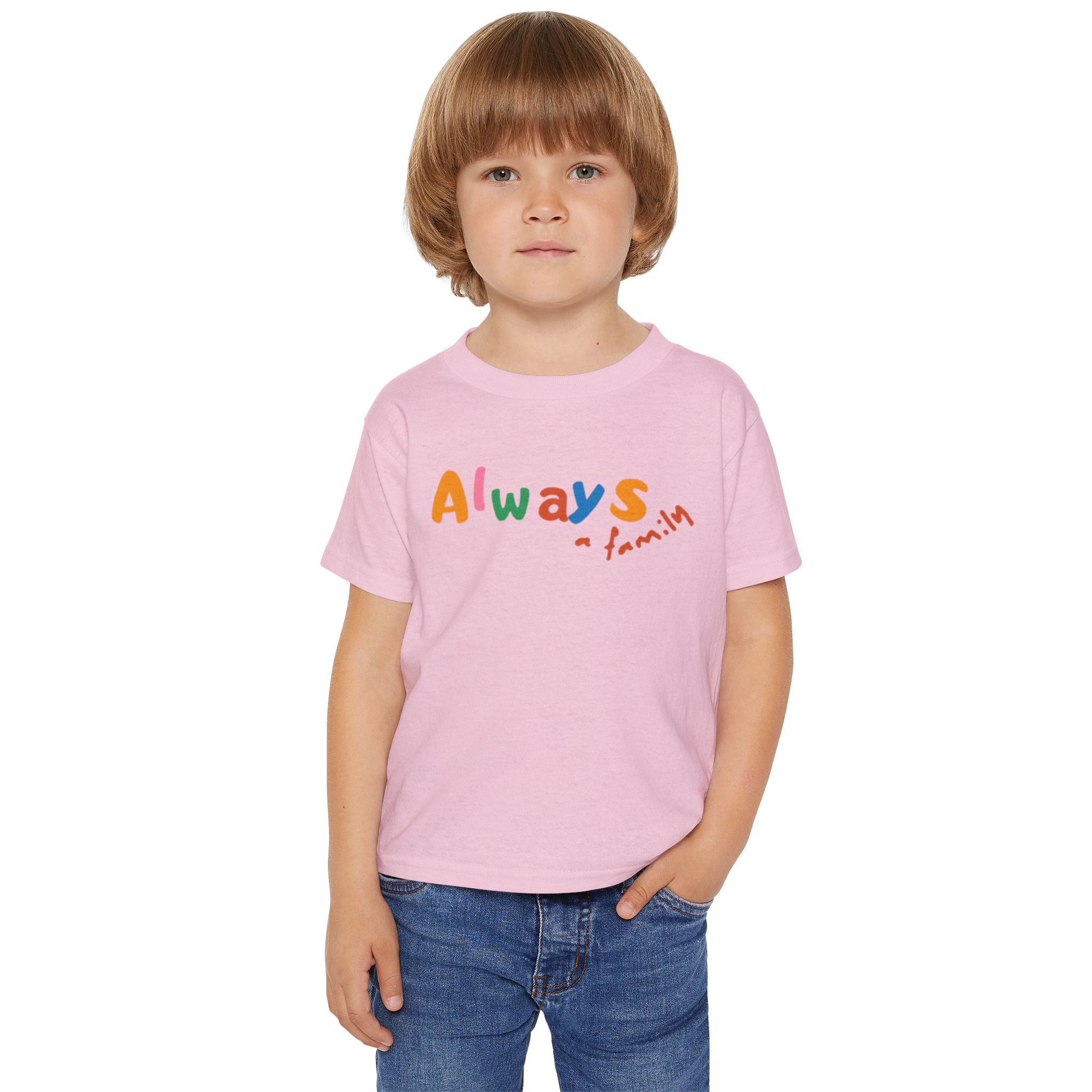Always Family Toddler T-Shirt — Colorful Kids Graphic Tee