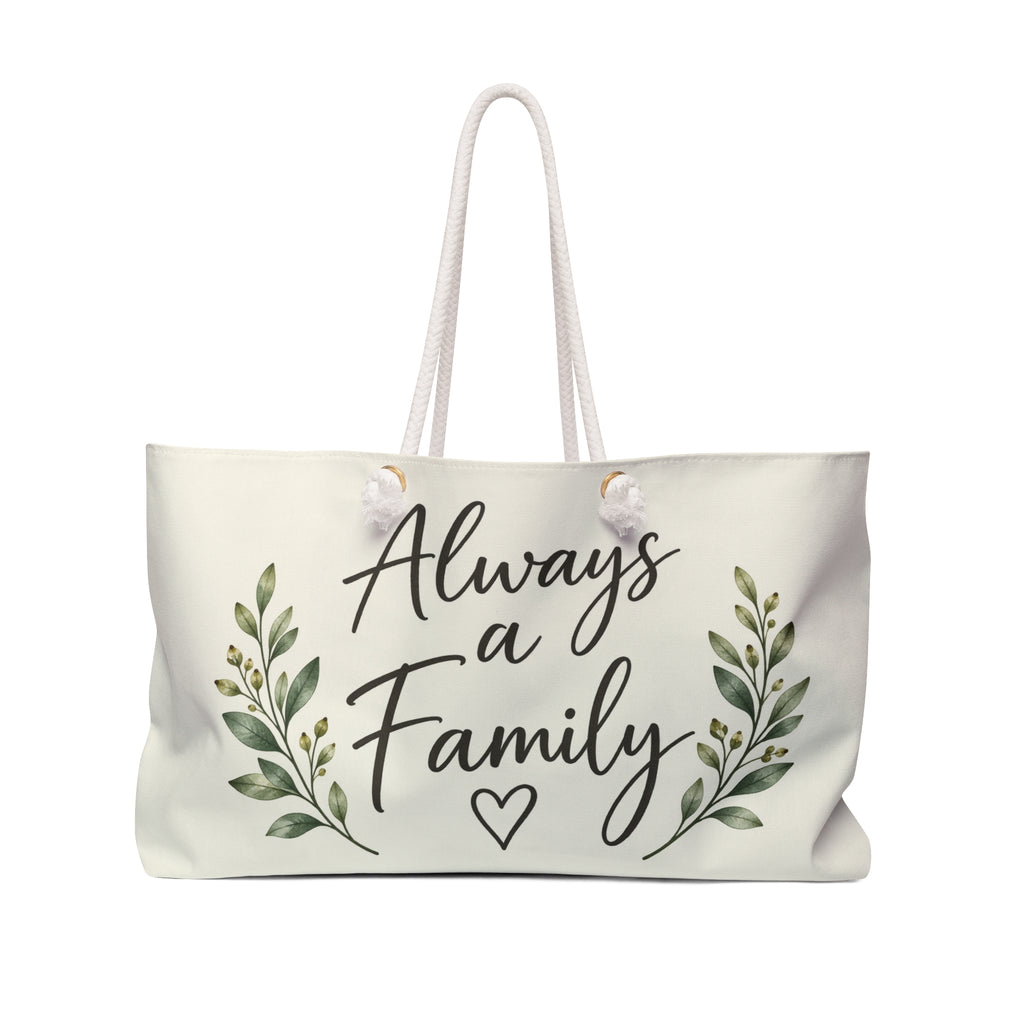 Always a FamilyWeekender Bag
