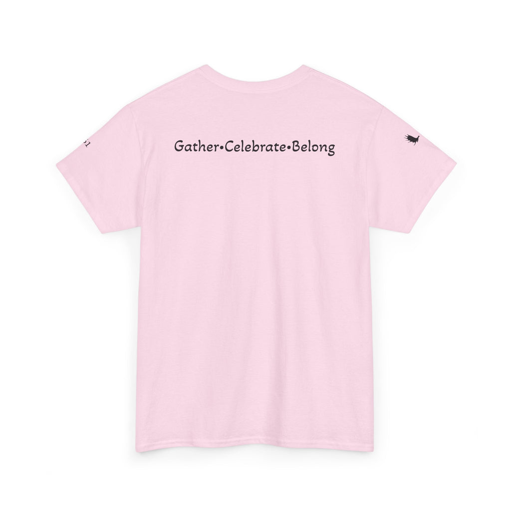 Gather - Celebrate - Belong Tee