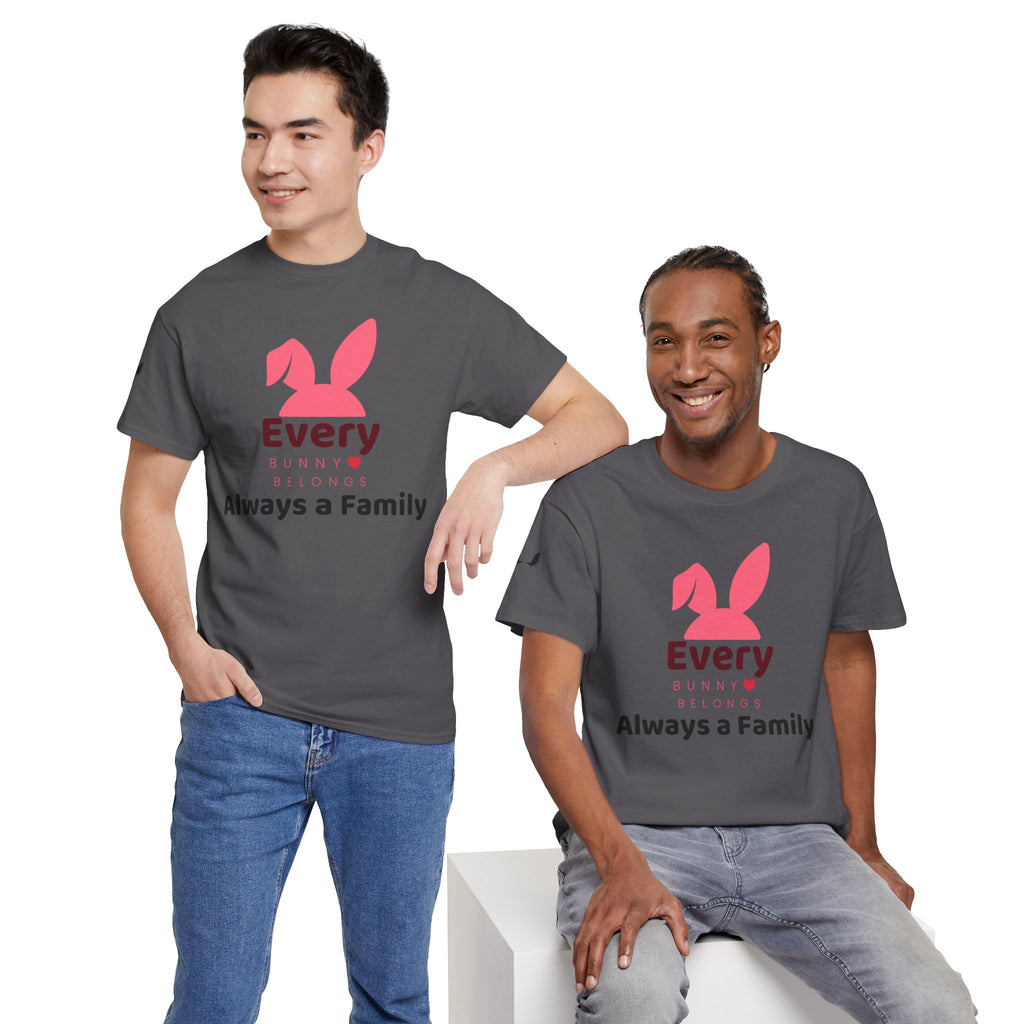Every Bunny Belongs Tee — “Every Bunny Always a Family” Family Easter T-Shirt