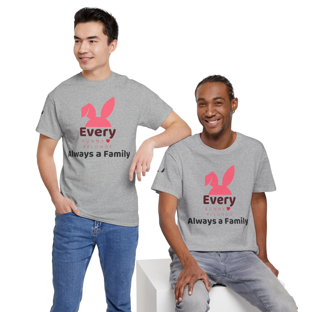 Every Bunny Belongs Tee — “Every Bunny Always a Family” Family Easter T-Shirt