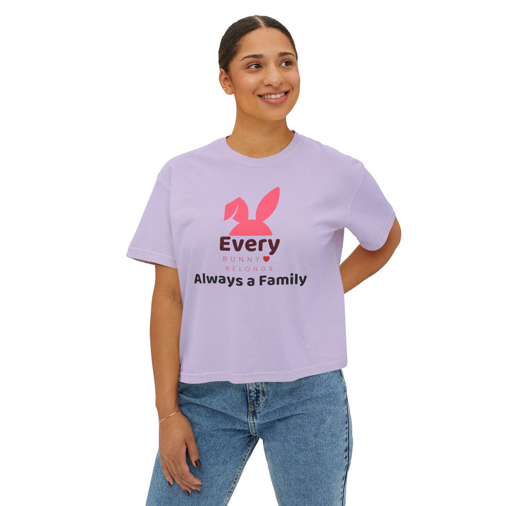 Every Bunny Belongs "Always a Family" Women's Boxy Tee