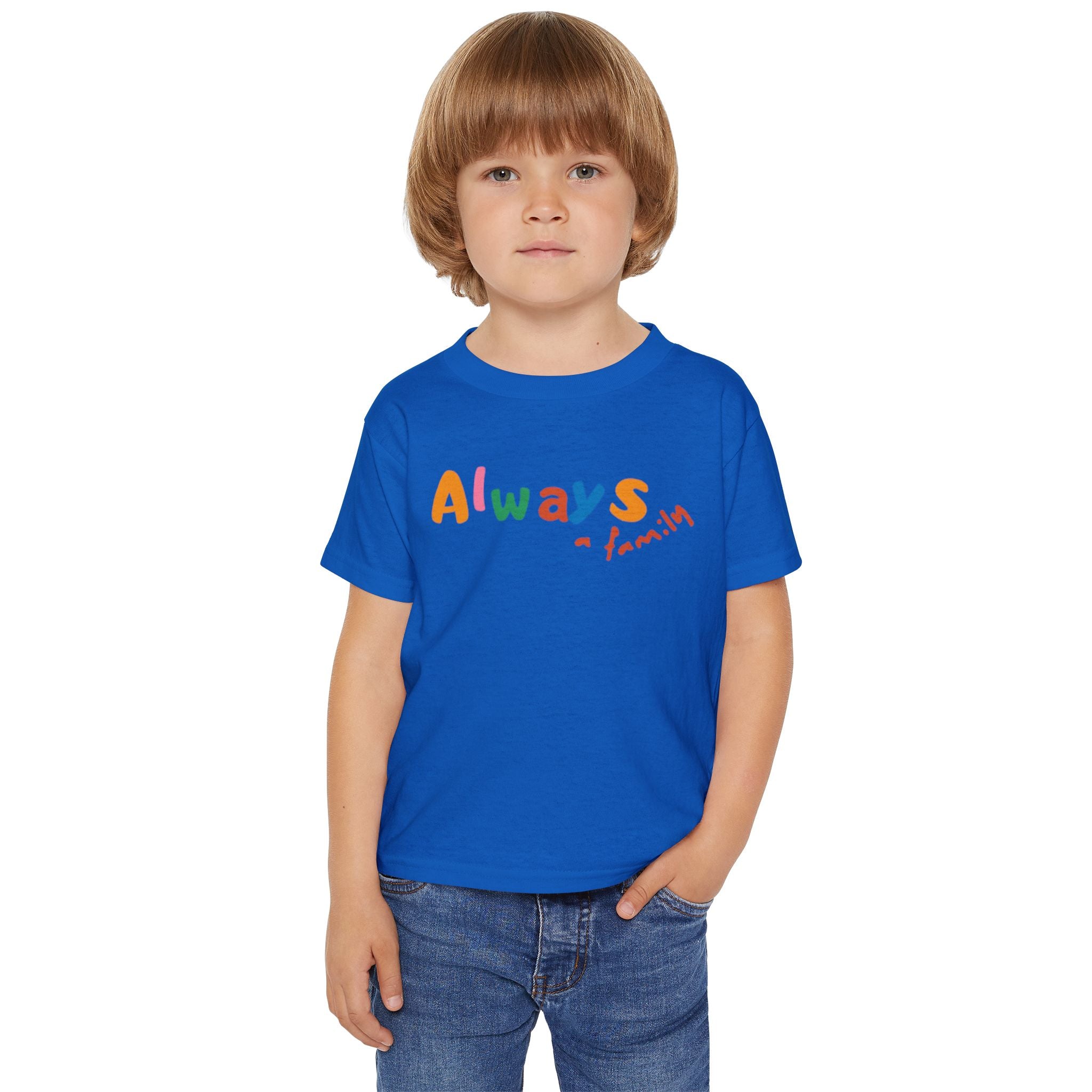 Always Family Toddler T-Shirt — Colorful Kids Graphic Tee