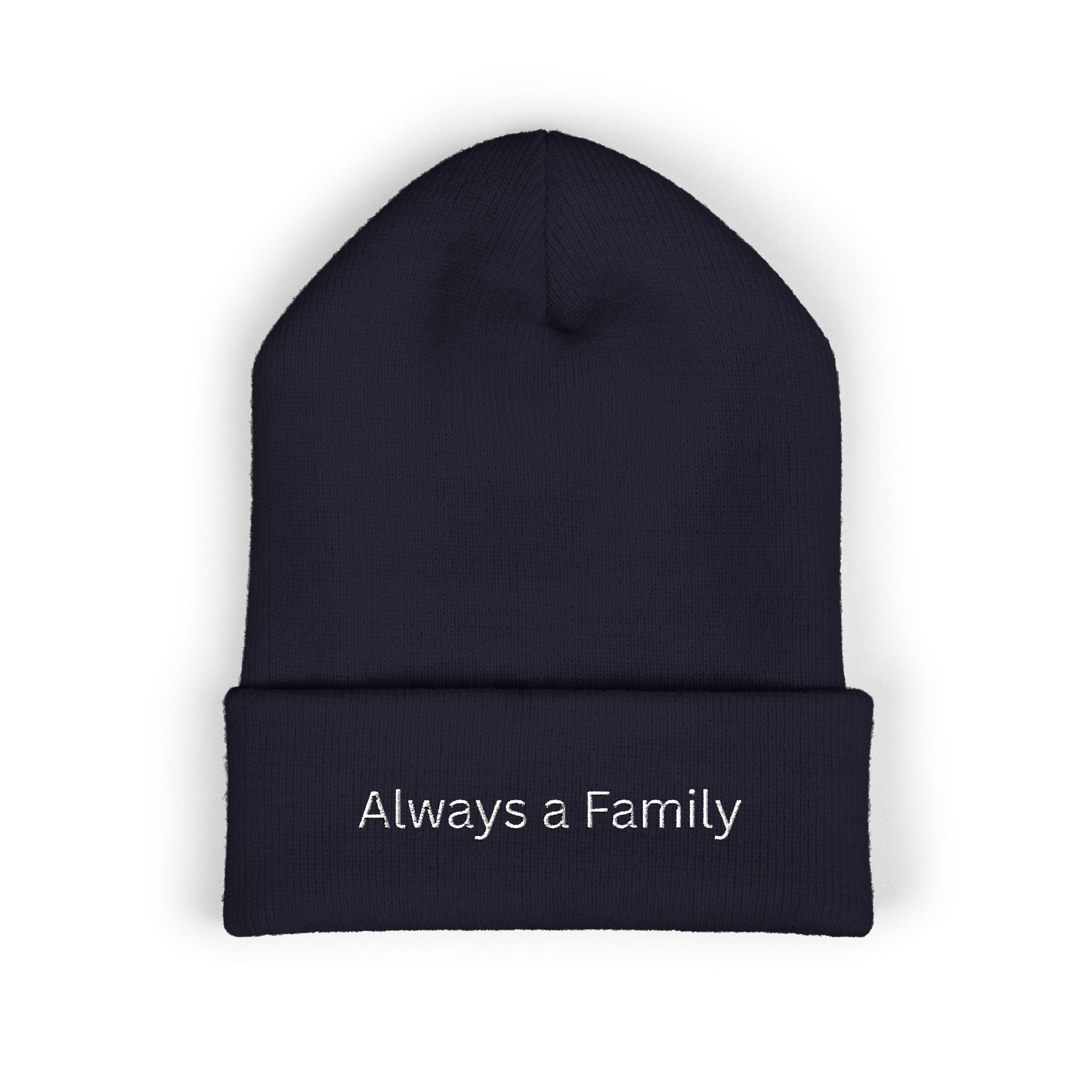 Always a Family Embroidered Beanie — Classic Cuffed Knit Hat
