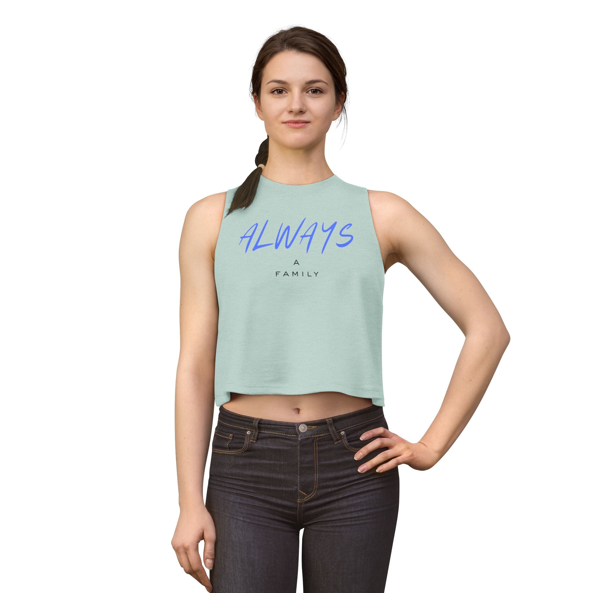 Always A Family Crop Top —  Women's Tank