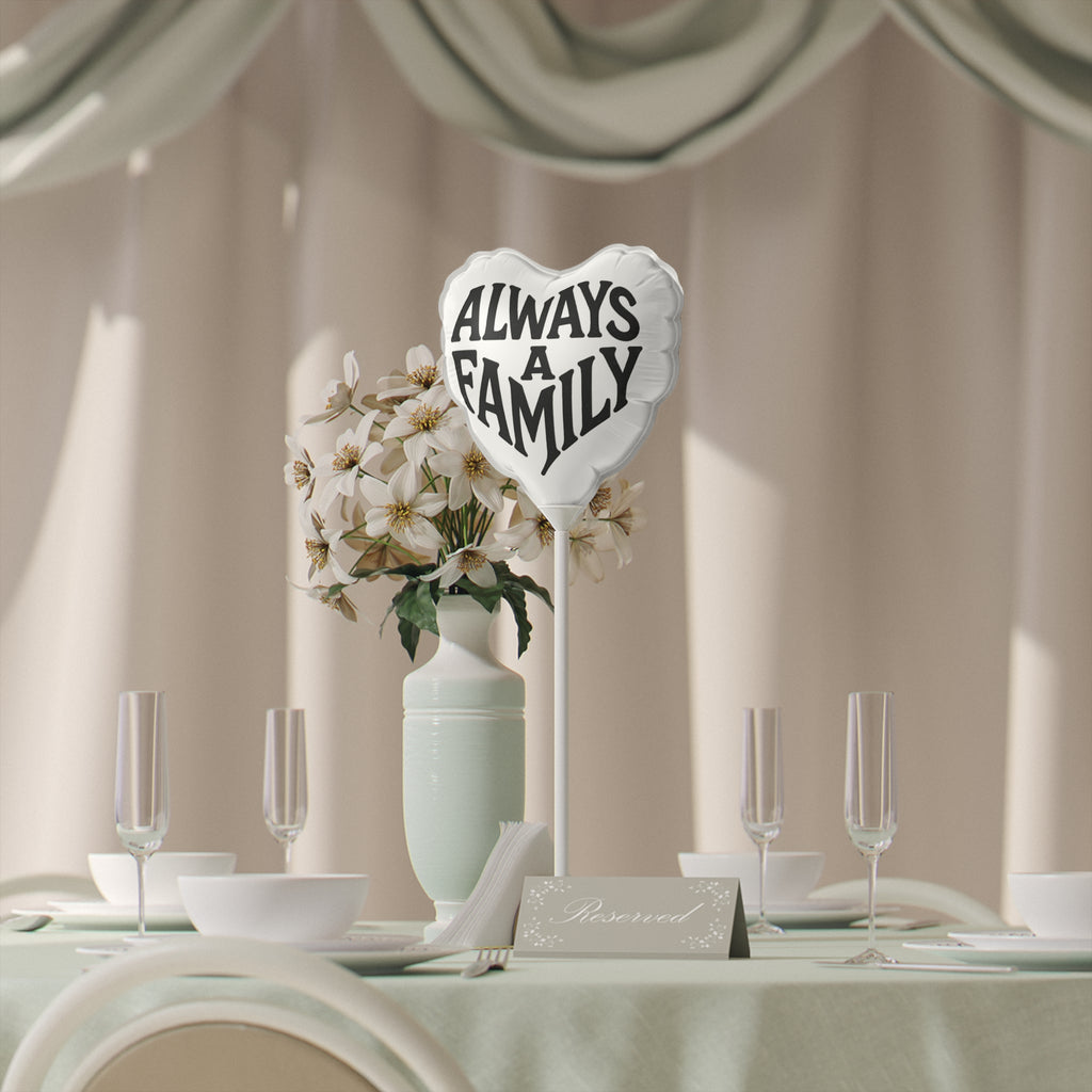 Always a Family Heart Balloon — 6" Printed Love Balloon for Family Celebrations