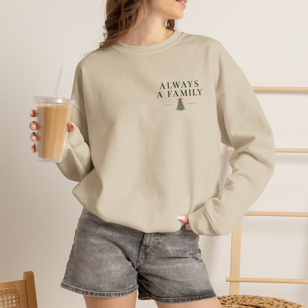 Family Is the Tradition Christmas Sweatshirt — "Always a Family" Crewneck