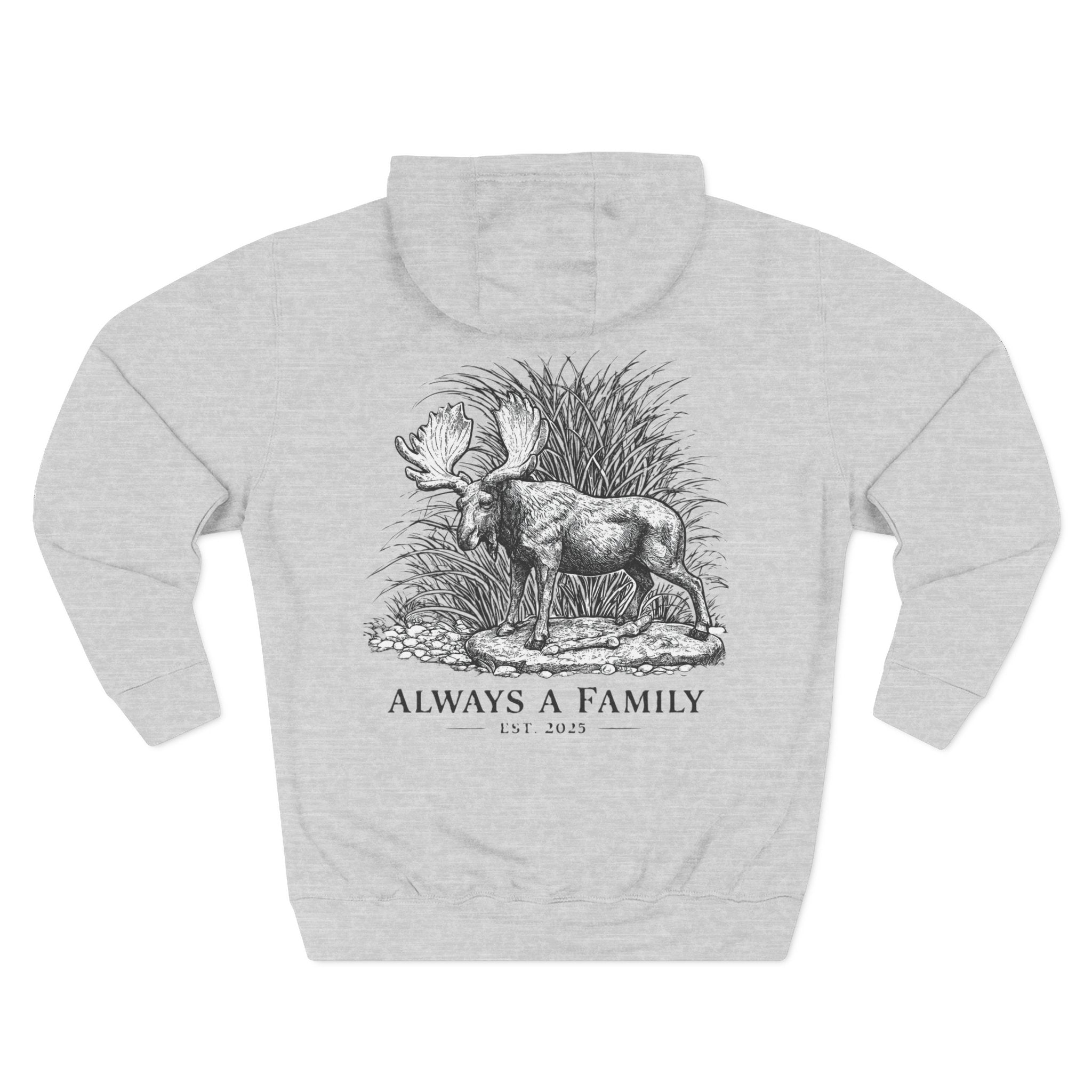 Moose Illustration Hoodie — "Always A Family" Graphic Fleece Hoodie