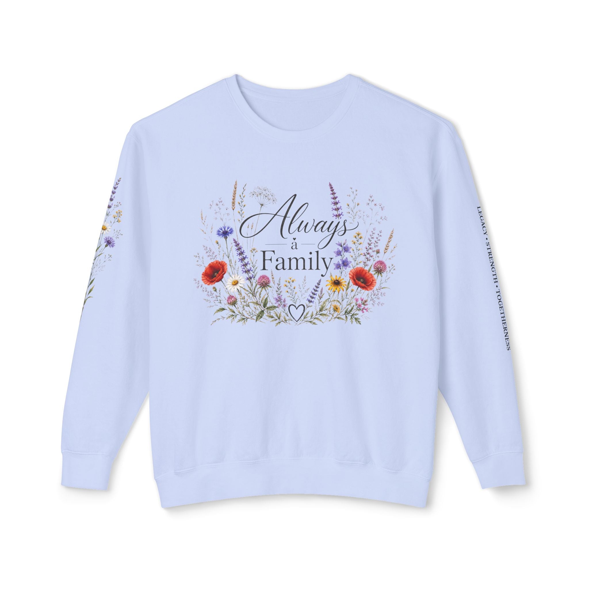 Always Family Floral Crewneck Sweatshirt
