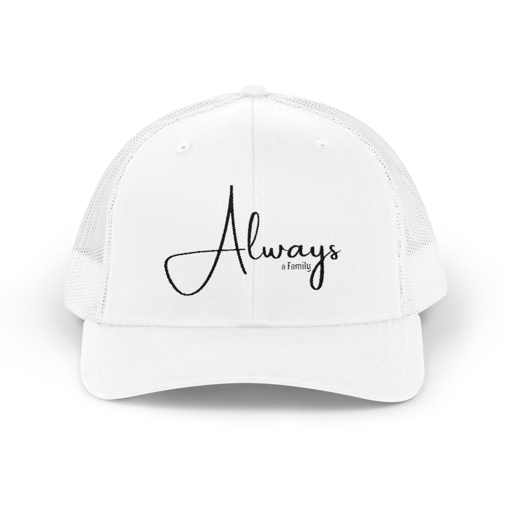 Always Family Trucker Cap – Embroidered Script Snapback Hat