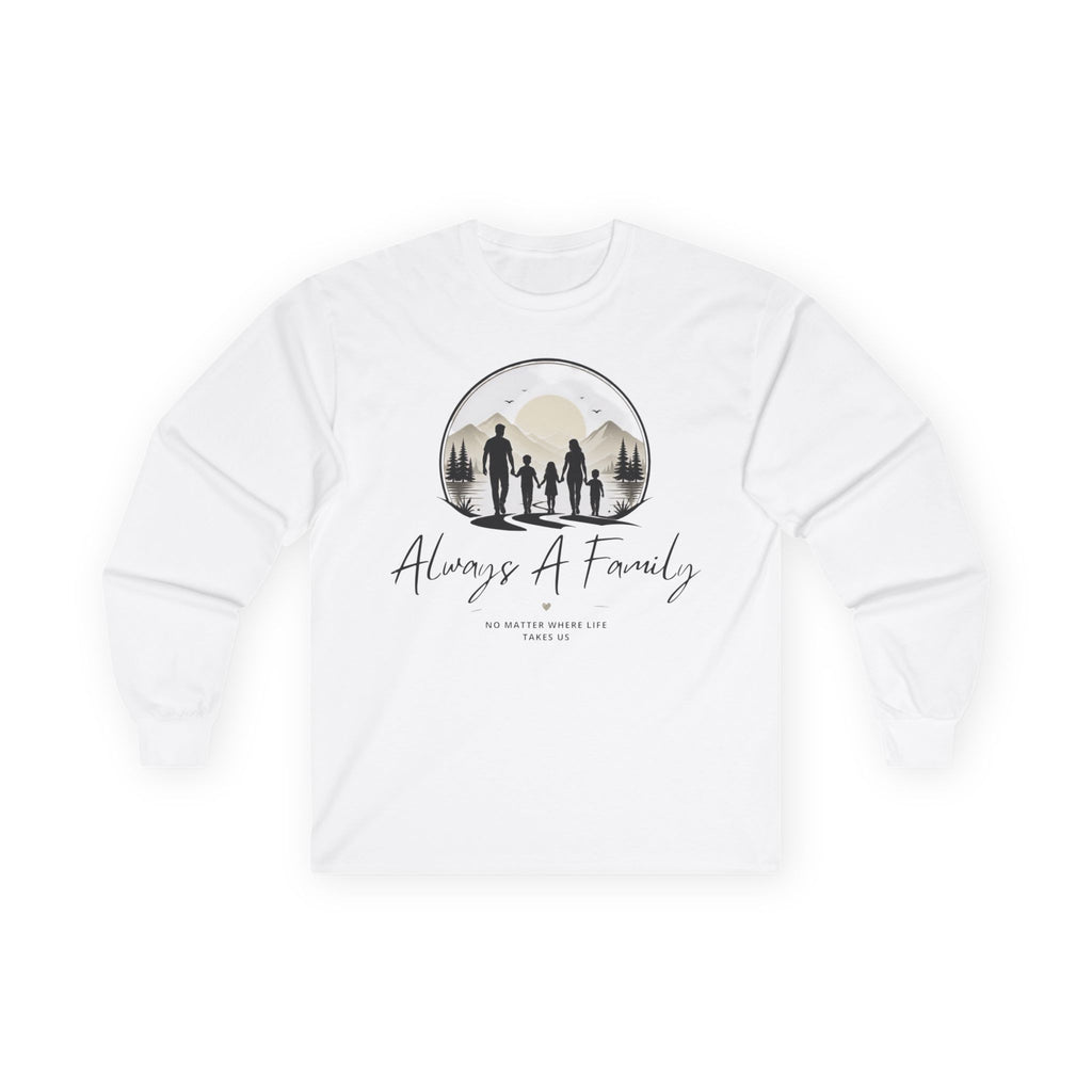 Family Silhouette Long Sleeve Tee — "Always A Family" Outdoor Design