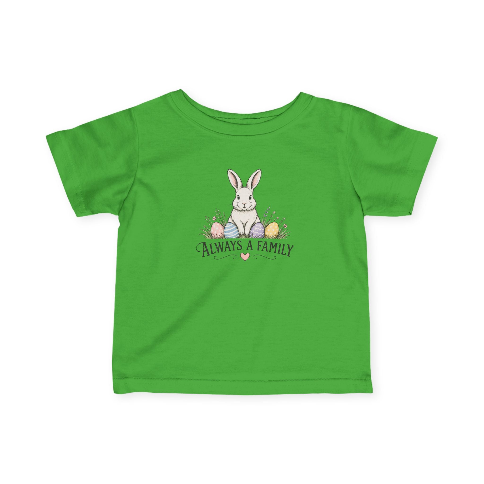 Infant Tee —Every Bunny Belongs-Always a Family