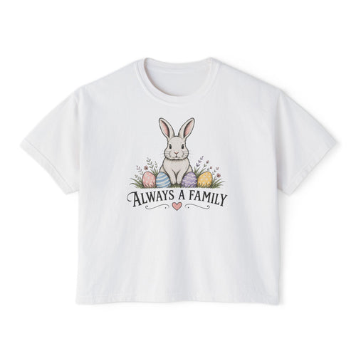 "Always a Family" Easter Women's Boxy Tee