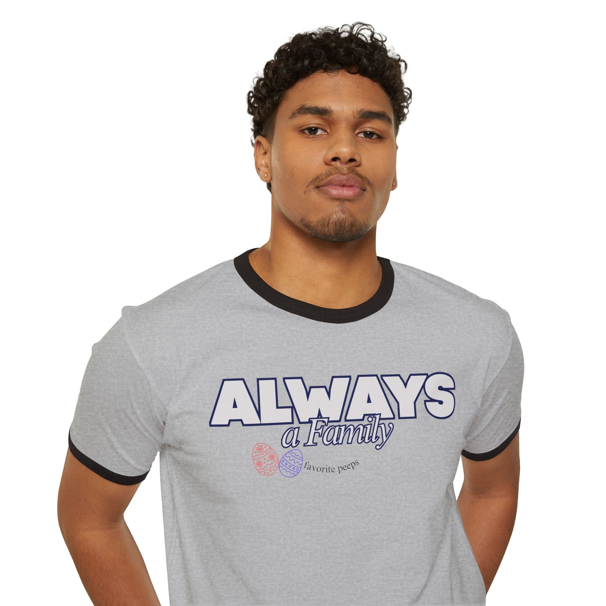 Always a Family Ringer T-Shirt — Favorite Peeps
