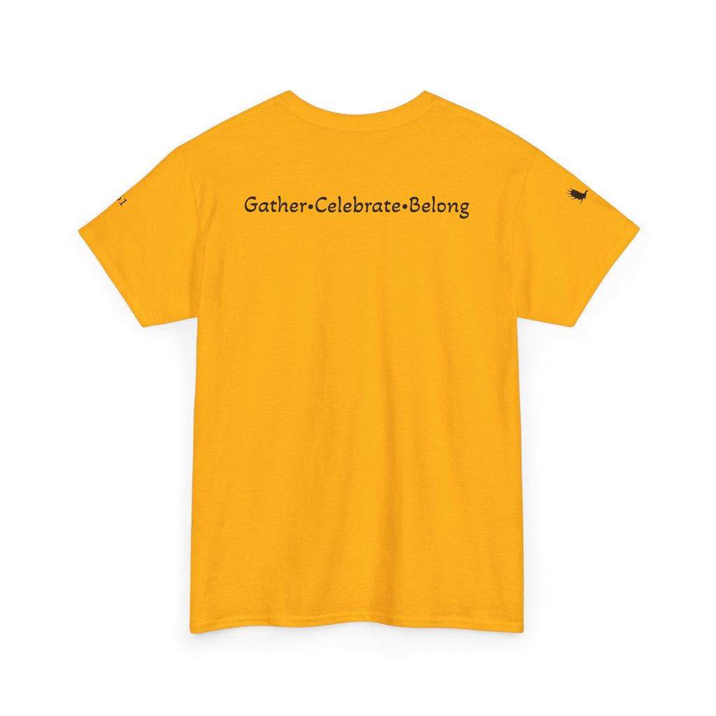 Gather - Celebrate - Belong Tee