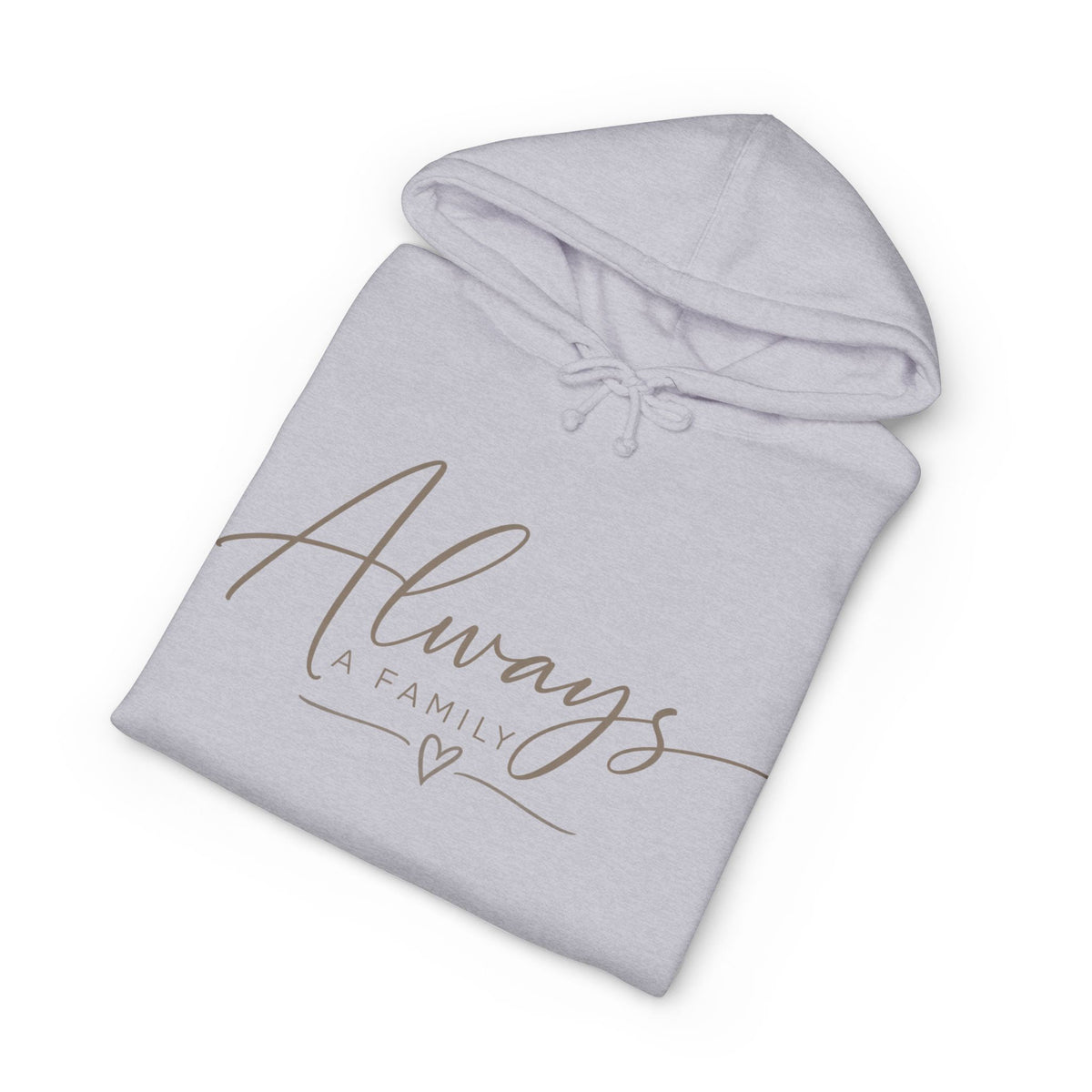 Always a Family Hoodie — Cozy White Script Family Sweatshirt