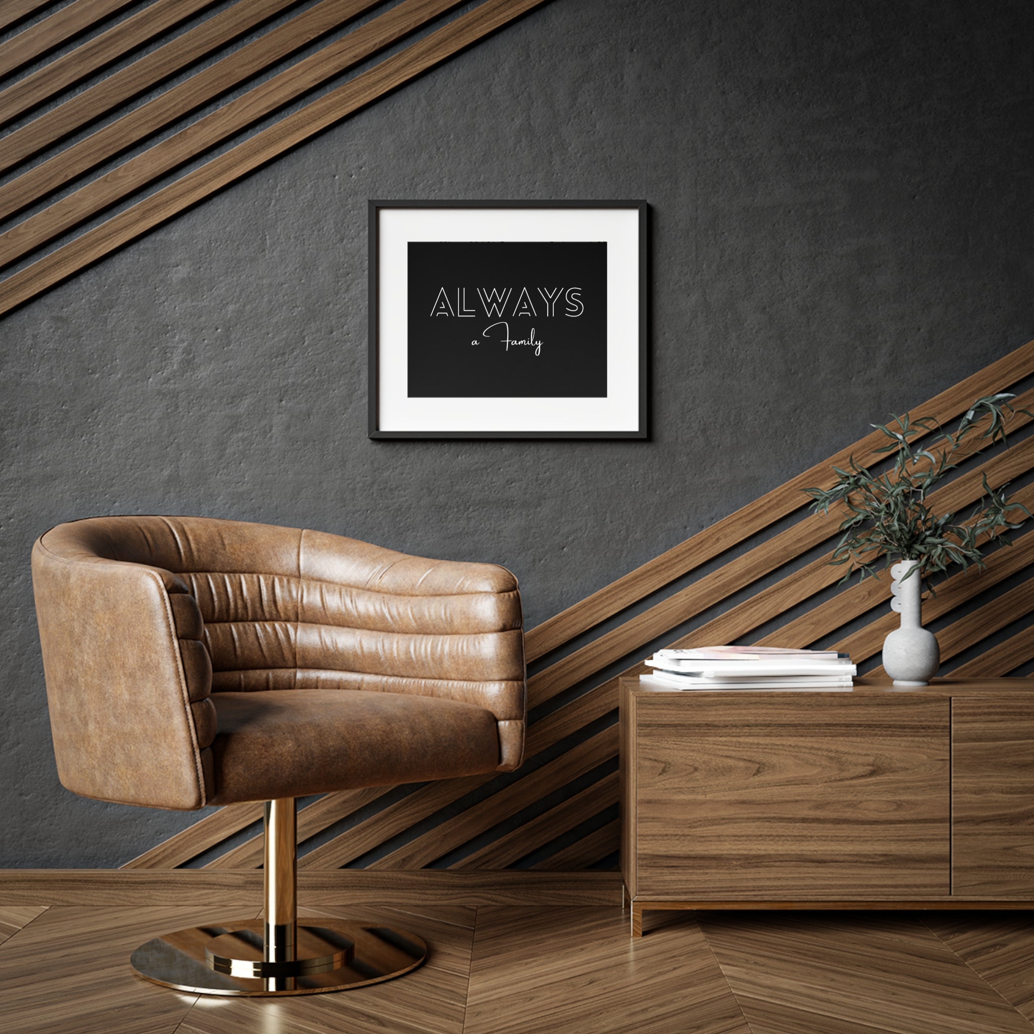 Framed Poster — "Always a Family" Matte Wall Art