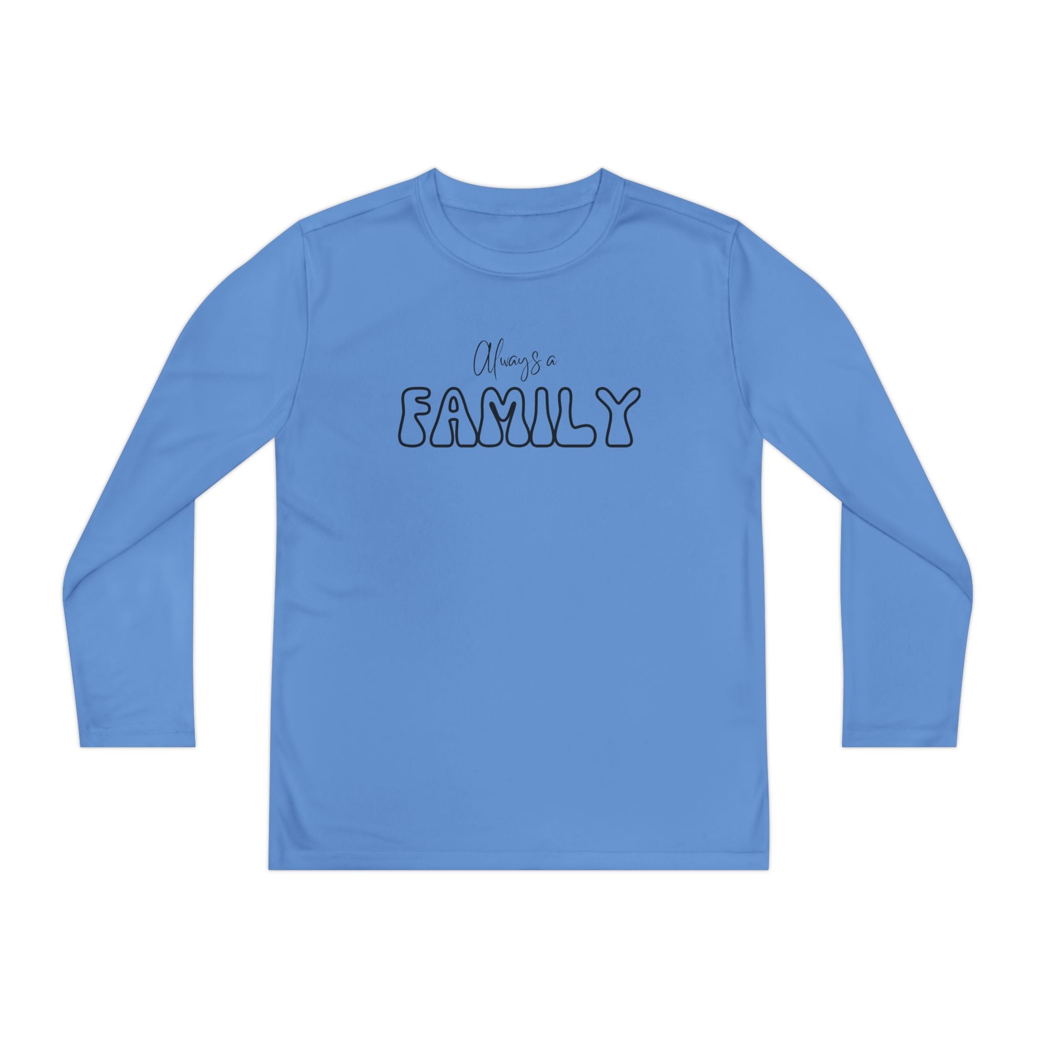 Youth Long Sleeve Tee — "Always a FAMILY" Graphic Kids Shirt